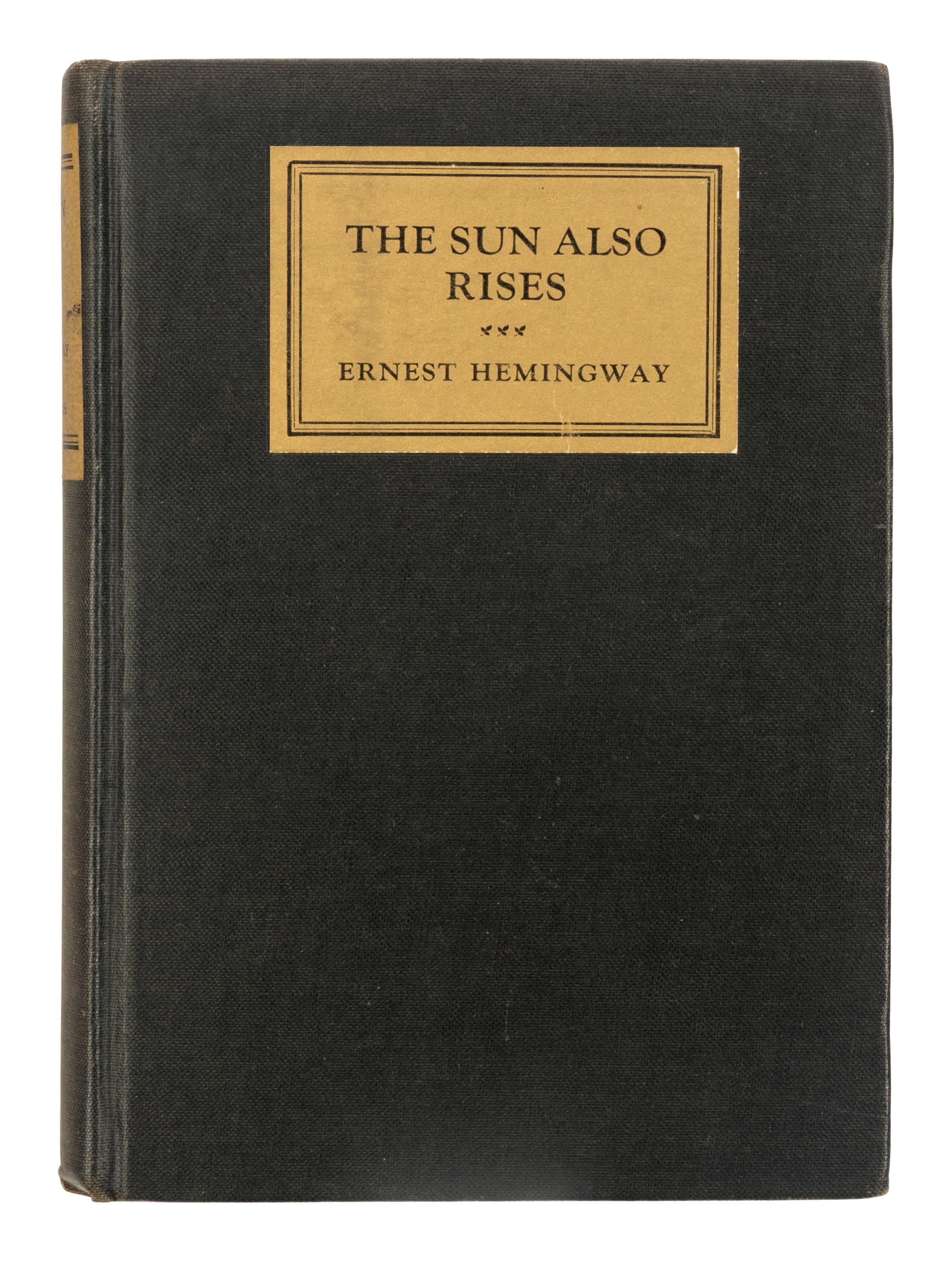 HEMINGWAY, Ernest (1899-1961). The Sun Also Rises . New York: Charles Scribner's Sons, 1927.