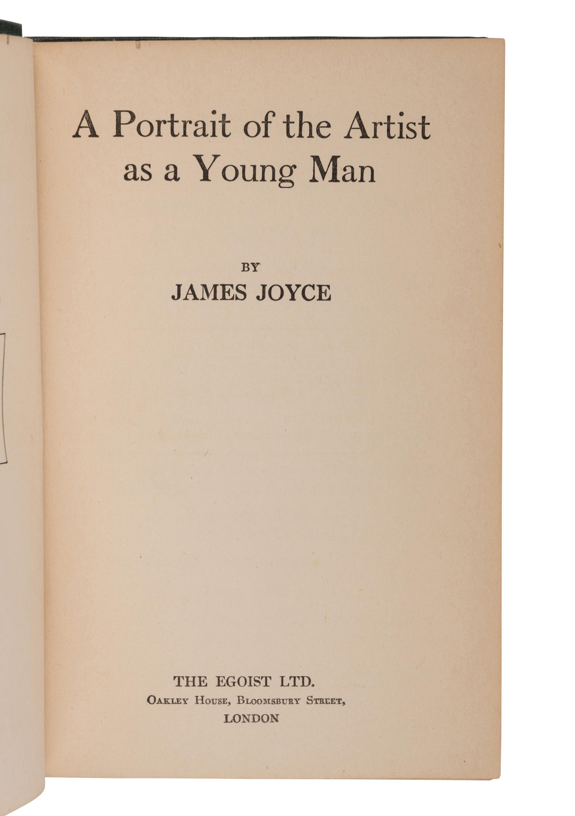 JOYCE, James (1882-1941). A Portrait of the Artist as a Young Man . London [and New York: B.W. Huebsch for] The Egoist Press LTD., 1916 [i.e. 1917].