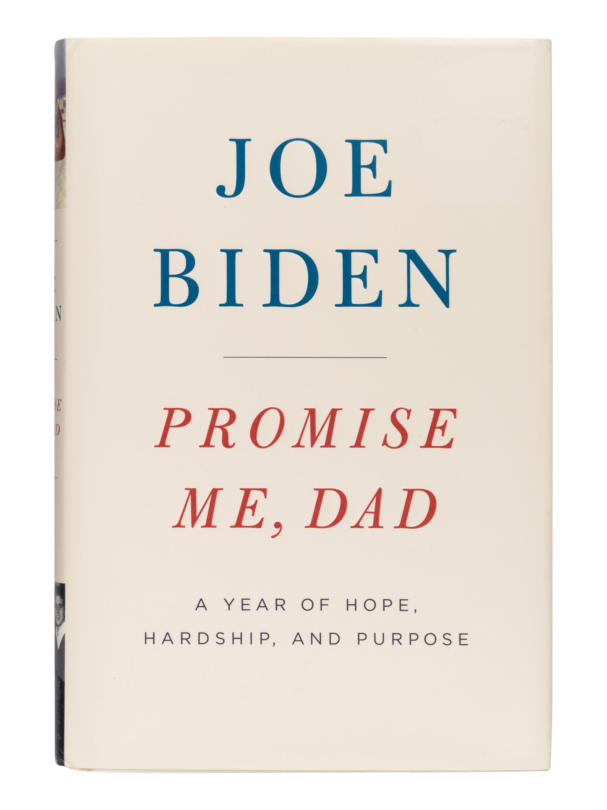 BIDEN, Joseph R. (b. 1942). Promise Me. Dad. New York: Flatiron Books, 2017.