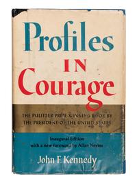 KENNEDY, John F. (1917-1963). Profiles in Courage . New York: Harper & Brothers, 1961.