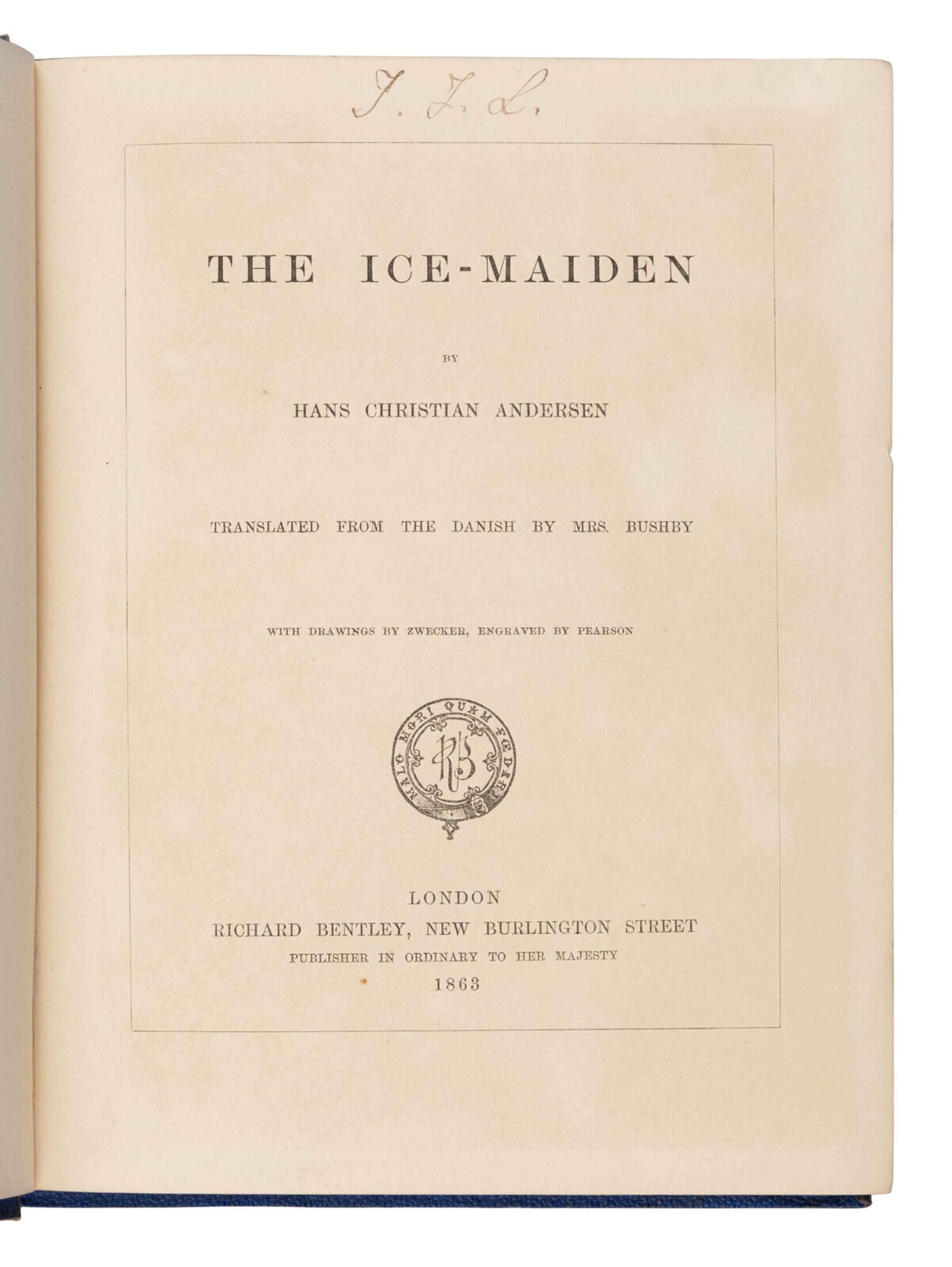 Andersen, Hans Christian (1805-1875). The Ice-Maiden . Translated from the Danish by Anne Bushby. London: Richard Bentley, 1863.