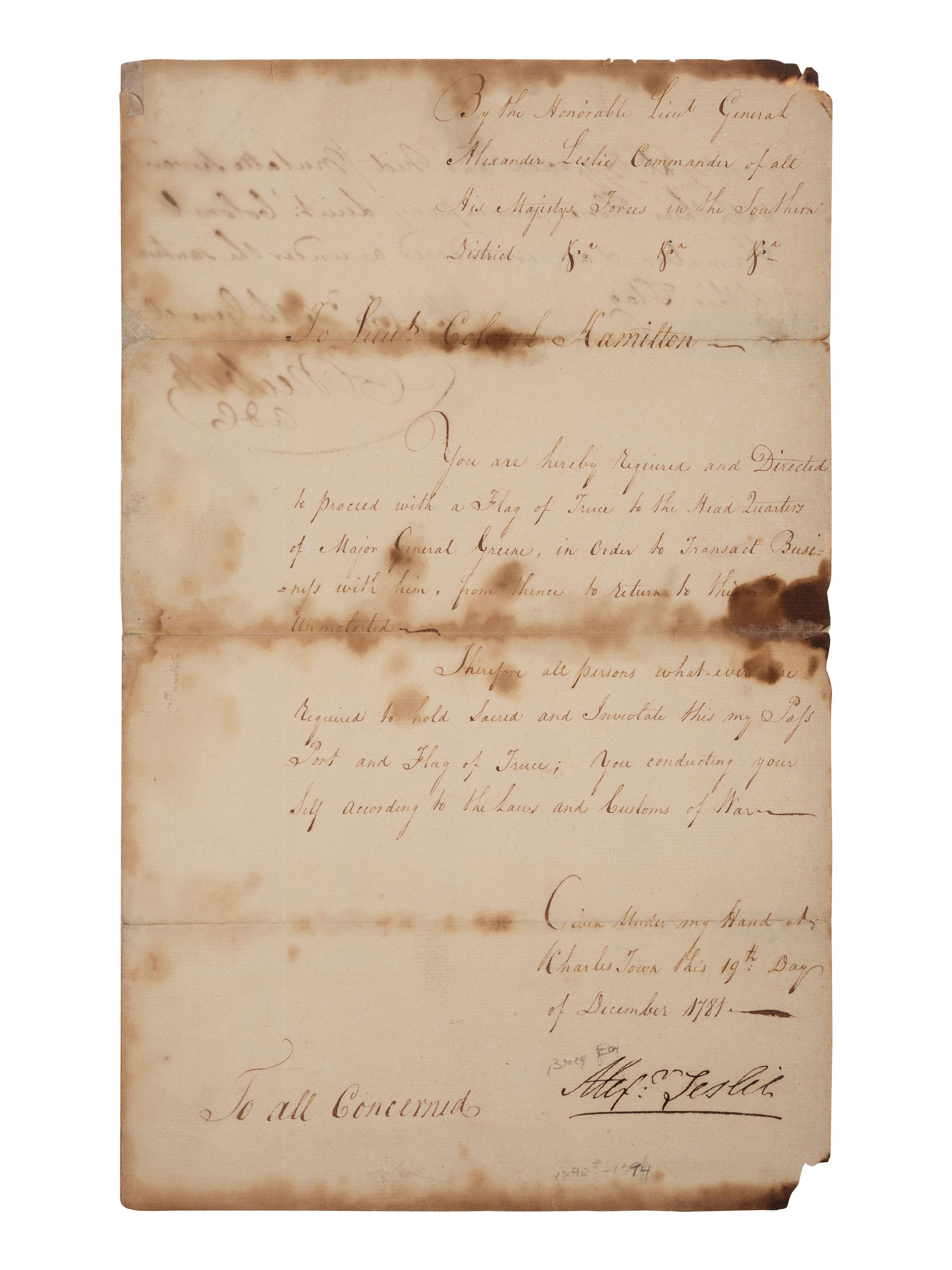 [REVOLUTIONARY WAR]. LESLIE, Alexander (1731-1794). Document signed ("Alexr. Leslie"), DECLARING HIS MEN'S SAFE PASSAGE UNDER FLAG OF TRUCE TO SPEAK WITH GENERAL NATHANAEL GREENE. Charleston, [SC], 19 December 1781.
