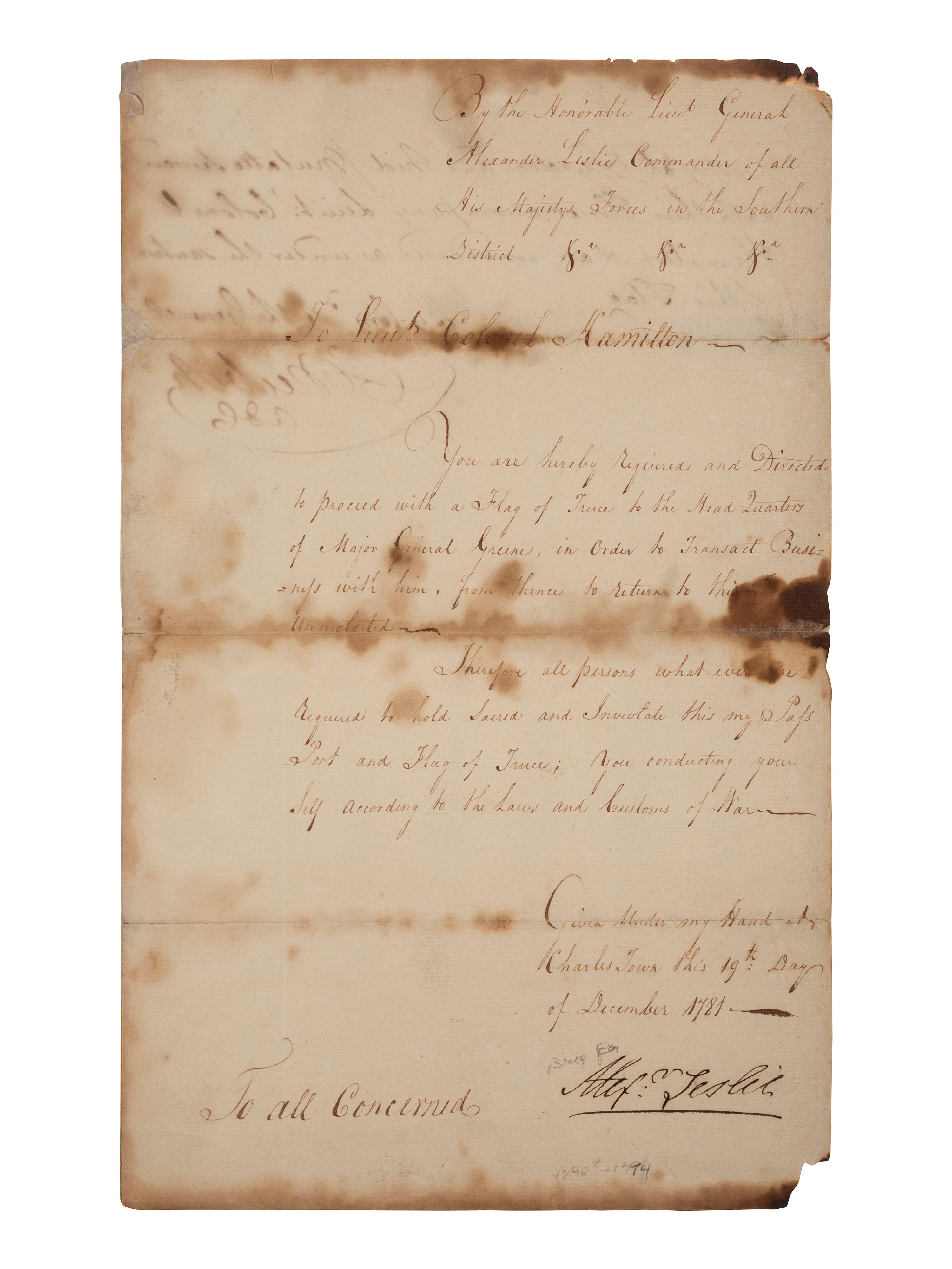 [REVOLUTIONARY WAR]. LESLIE, Alexander (1731-1794). Document signed ("Alexr. Leslie"), DECLARING HIS MEN'S SAFE PASSAGE UNDER FLAG OF TRUCE TO SPEAK WITH GENERAL NATHANAEL GREENE. Charleston, [SC], 19 December 1781.