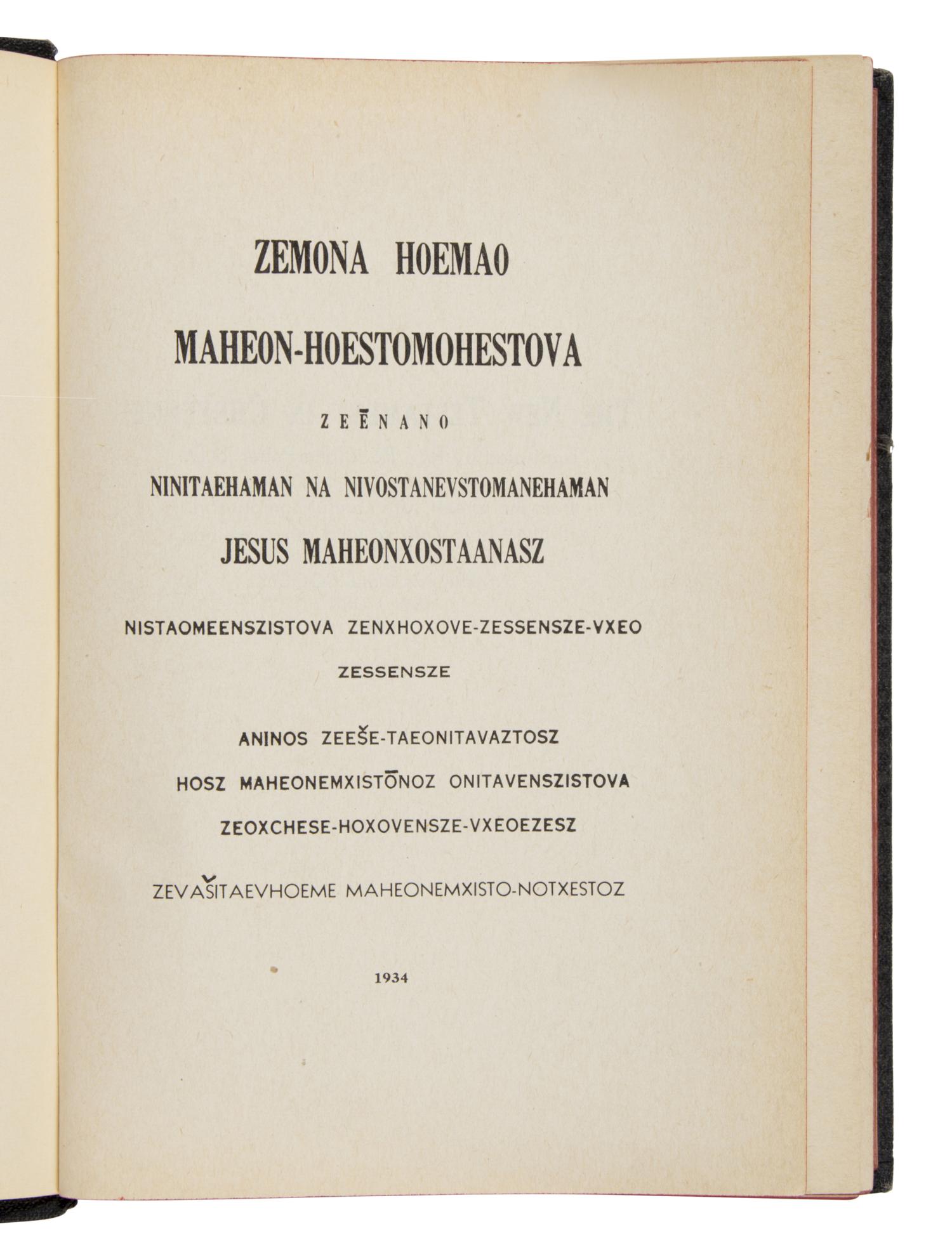 [Native American Bibles]. The New Testament in Cheyenne . Translated by Rev. Rodolphe Petter. New York: American Bible Society, 1934.