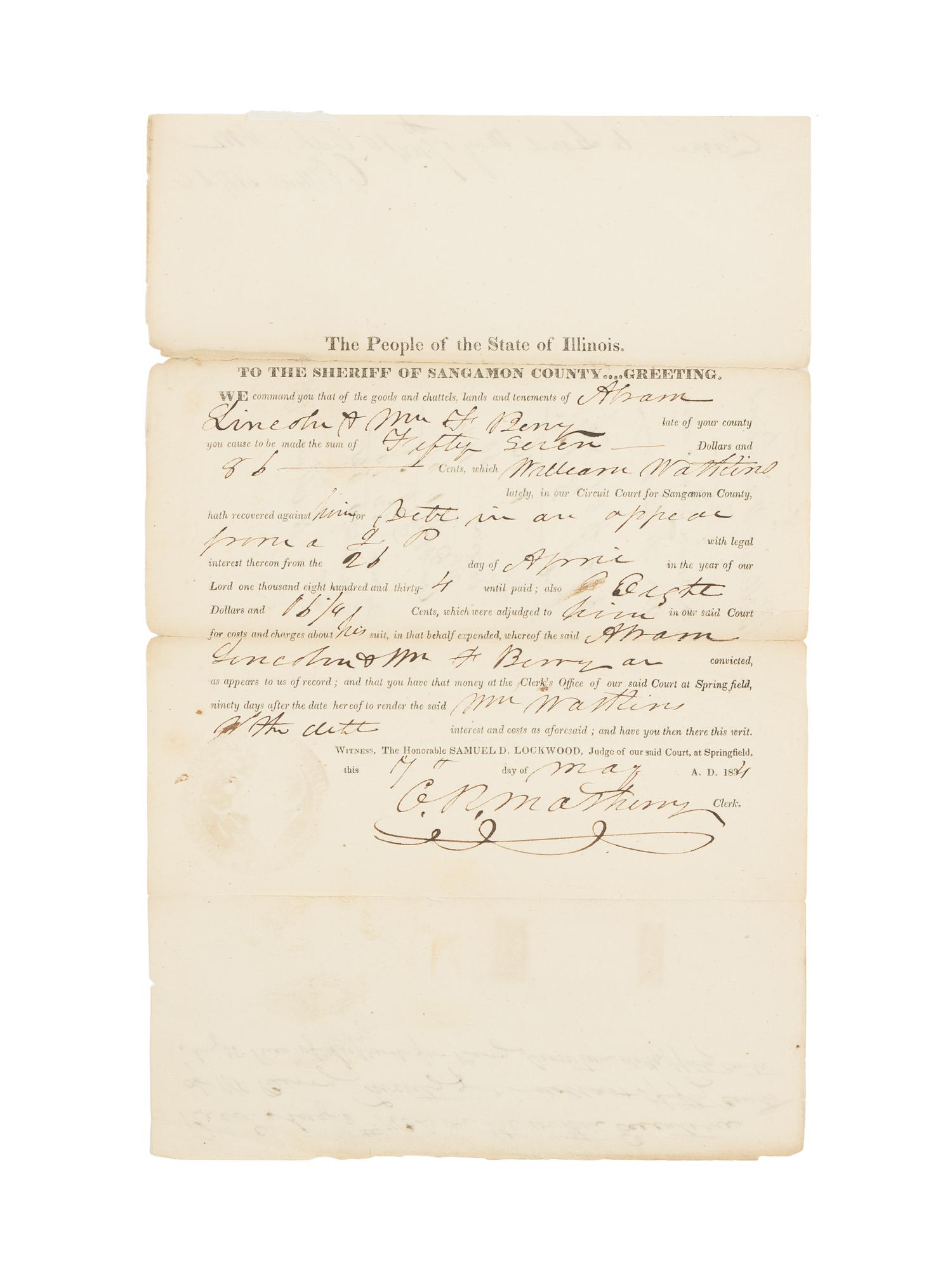 [LINCOLN, Abraham (1809-1865) and William F. BERRY (1811-1835)]. MATHENY, Charles R. Partially printed document, signed ("C.R. Matheny"). Springfield, Illinois, 7 May 1834.