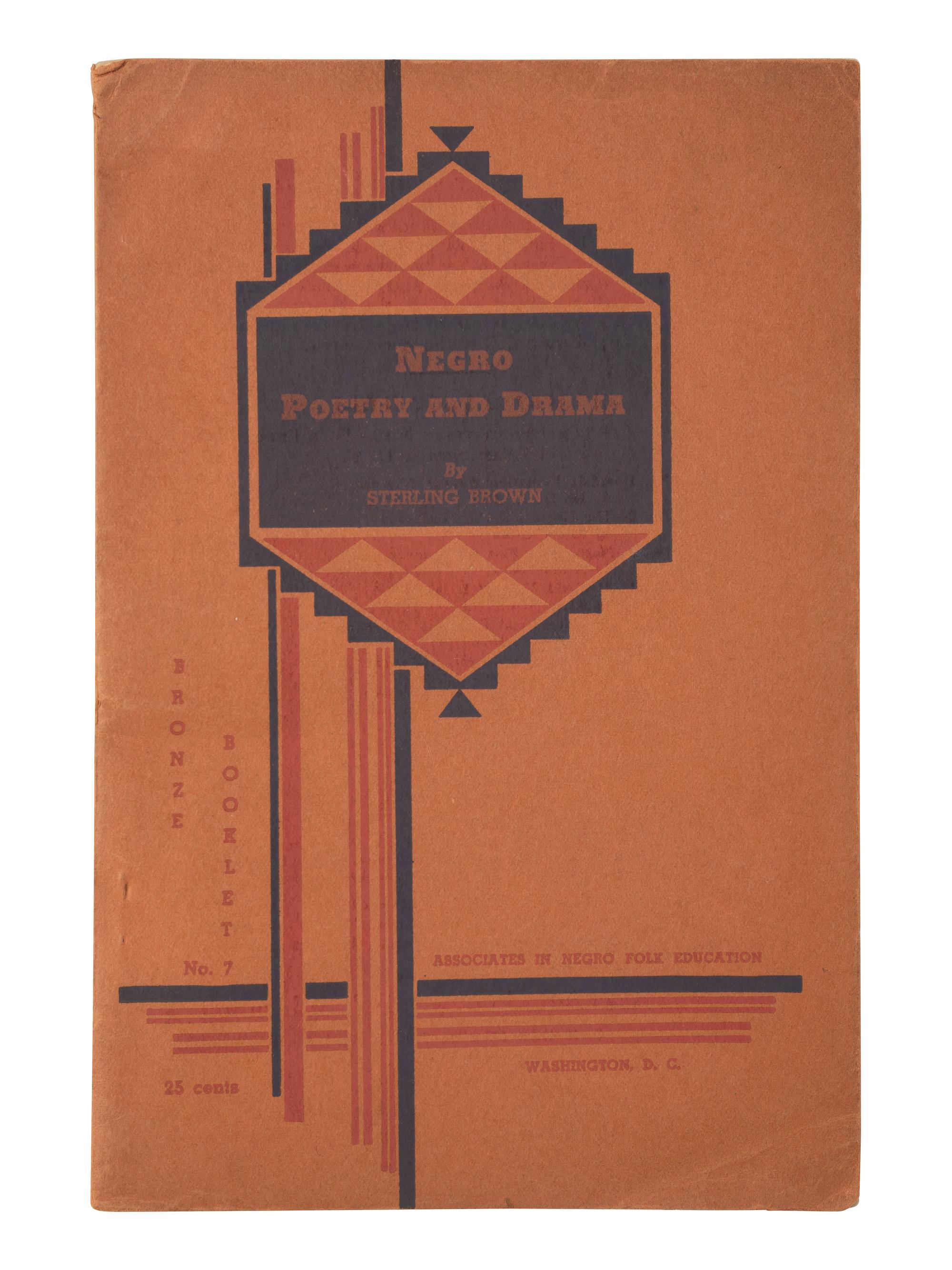[POETRY]. 2 titles, incl.: BROWN, Sterling. Negro Poetry and Drama . Washington, DC: The Associates in Negro Folk Education, 1937.