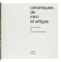 [MIRÓ, Joan (1893-1983)] – [ARTIGAS, José Gervasio (1764-1850)]. PIERRE, José. -- CORREDOR-MATHEOS, José. Céramiques de Miró et Artigas. Paris: Maeght Éditeur, 1974.