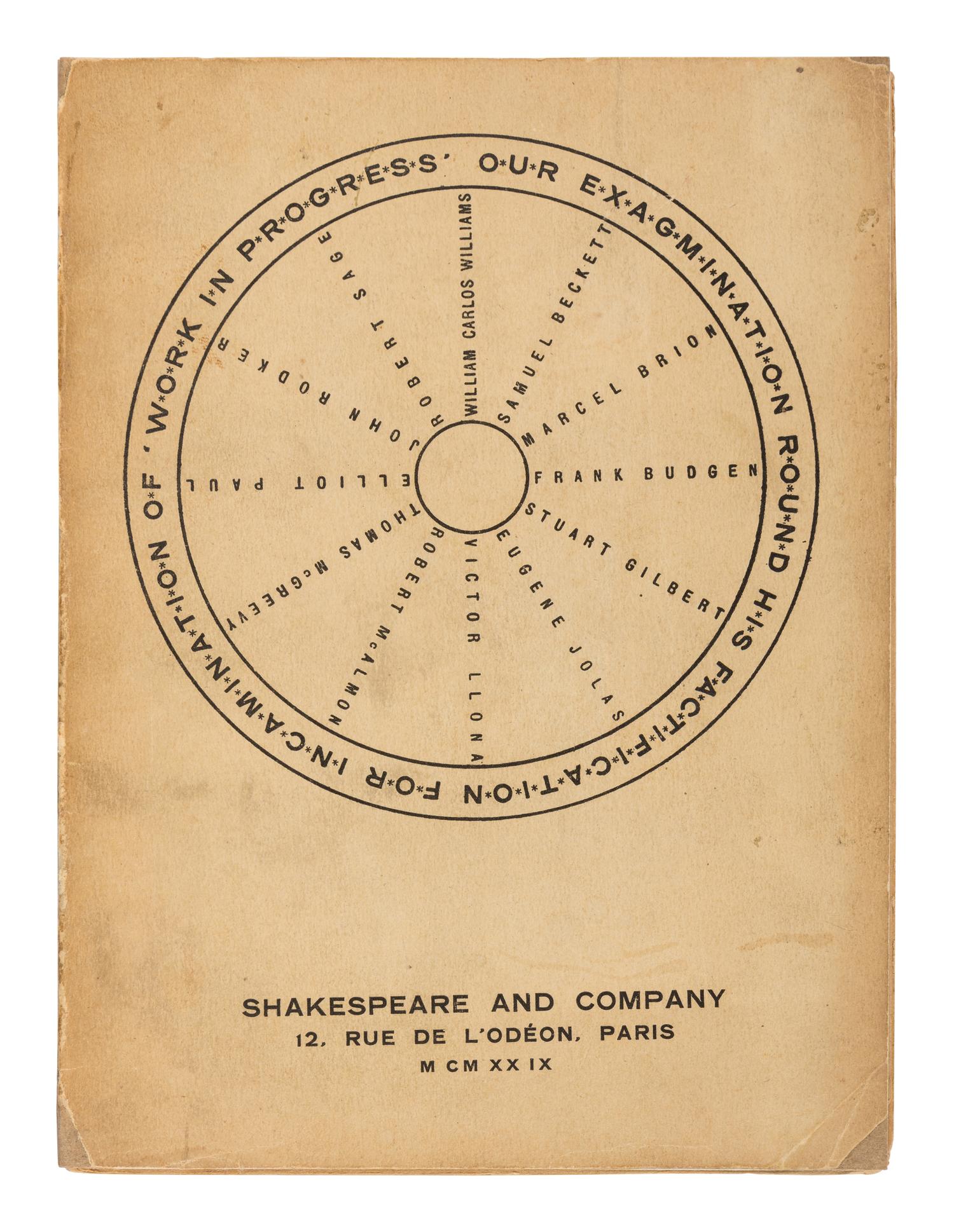[JOYCE, James (1882-1941)] -- Samuel BECKETT (1906-89) -- WILLIAMS, William Carlos (1883-1963) & Others. Our Exagmination round his Factification for Incamination of Work in Progress . Paris: Shakespeare and Company, 1929.