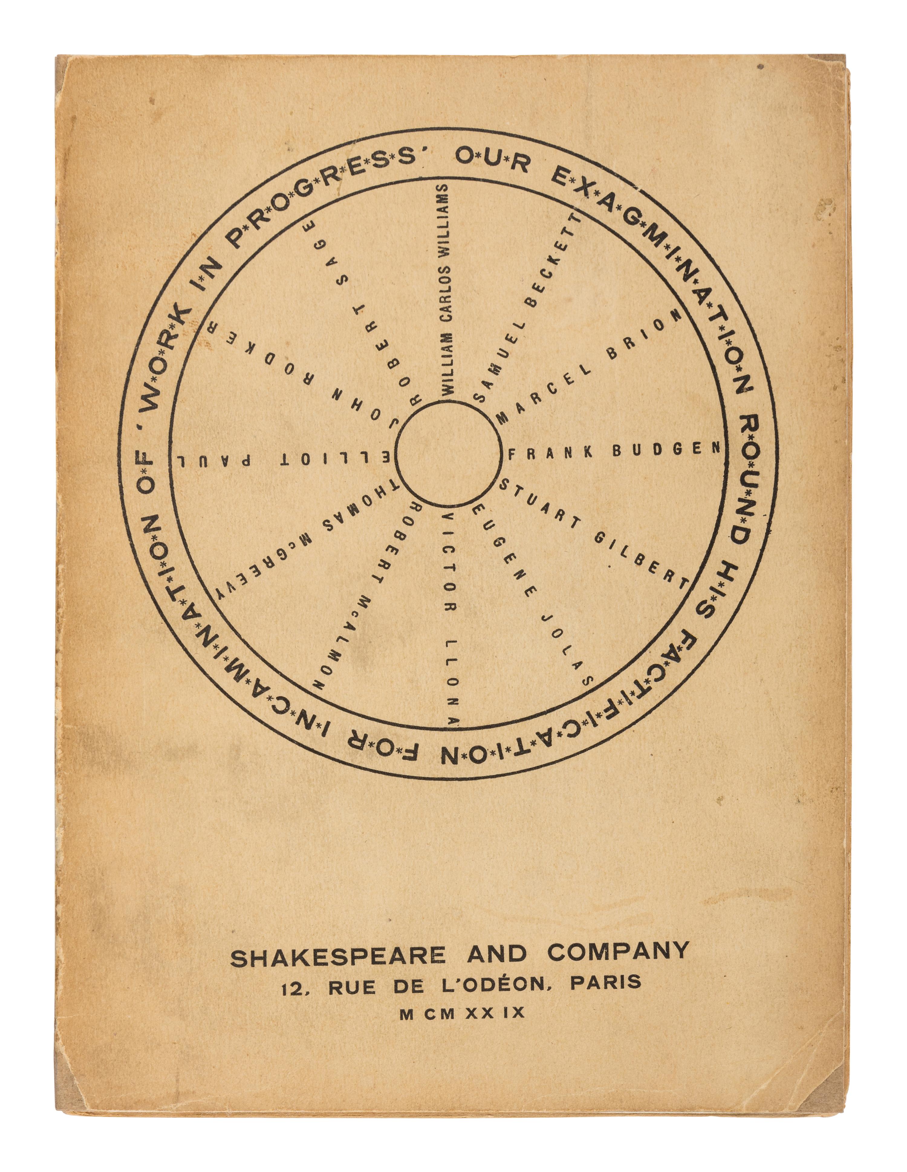 [JOYCE, James (1882-1941)] -- Samuel BECKETT (1906-89) -- WILLIAMS, William Carlos (1883-1963) & Others. Our Exagmination round his Factification for Incamination of Work in Progress . Paris: Shakespeare and Company, 1929.