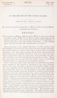MORTON, DR. WILLIAM T.G. Senate Report... asking compensation for the discovery of the application of ethereal vapor... W, 1863. 1st ed