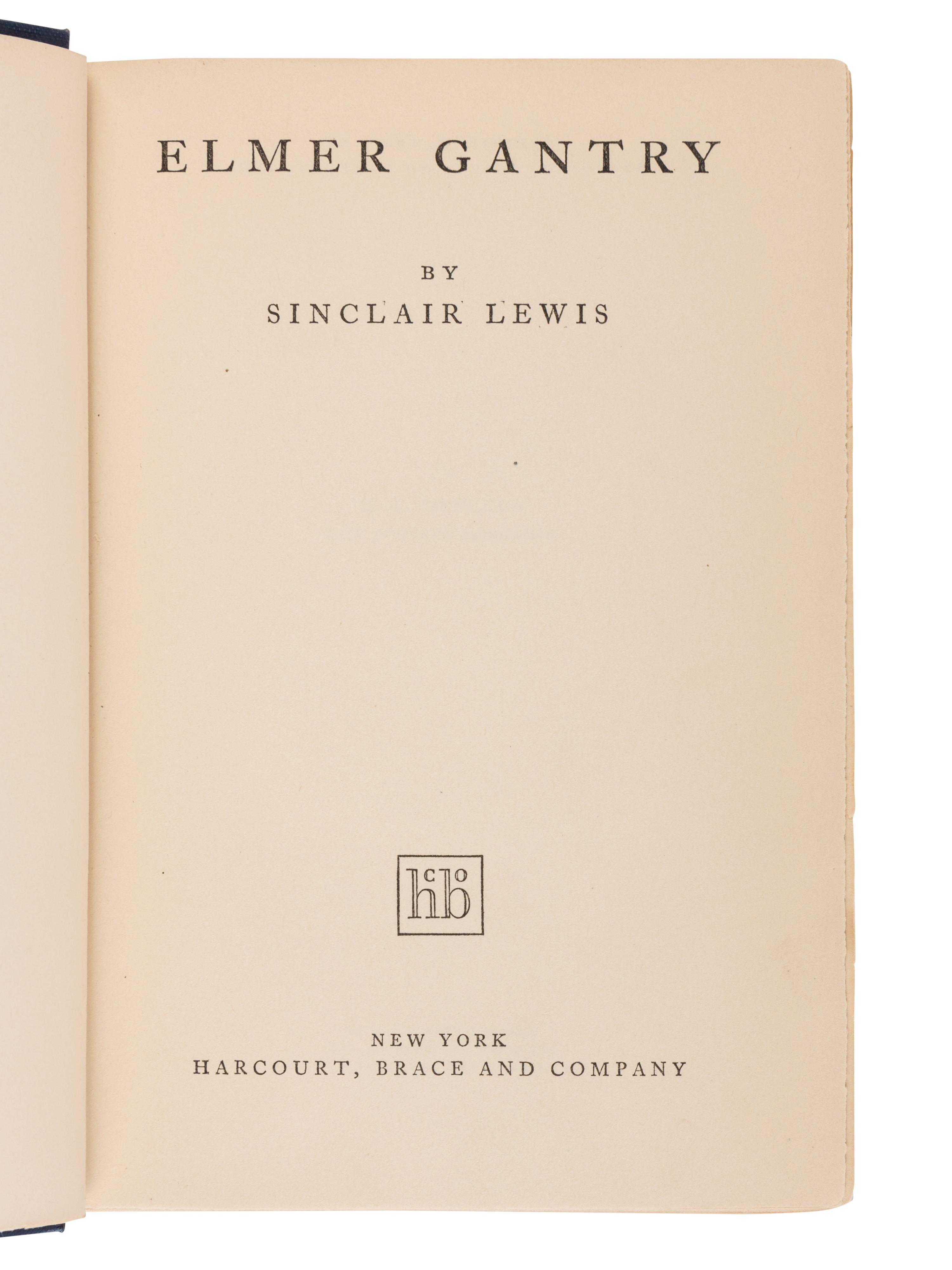 LEWIS, Sinclair (1885-1951). Elmer Gantry . New York: Harcourt, Brace and Company, 1927.