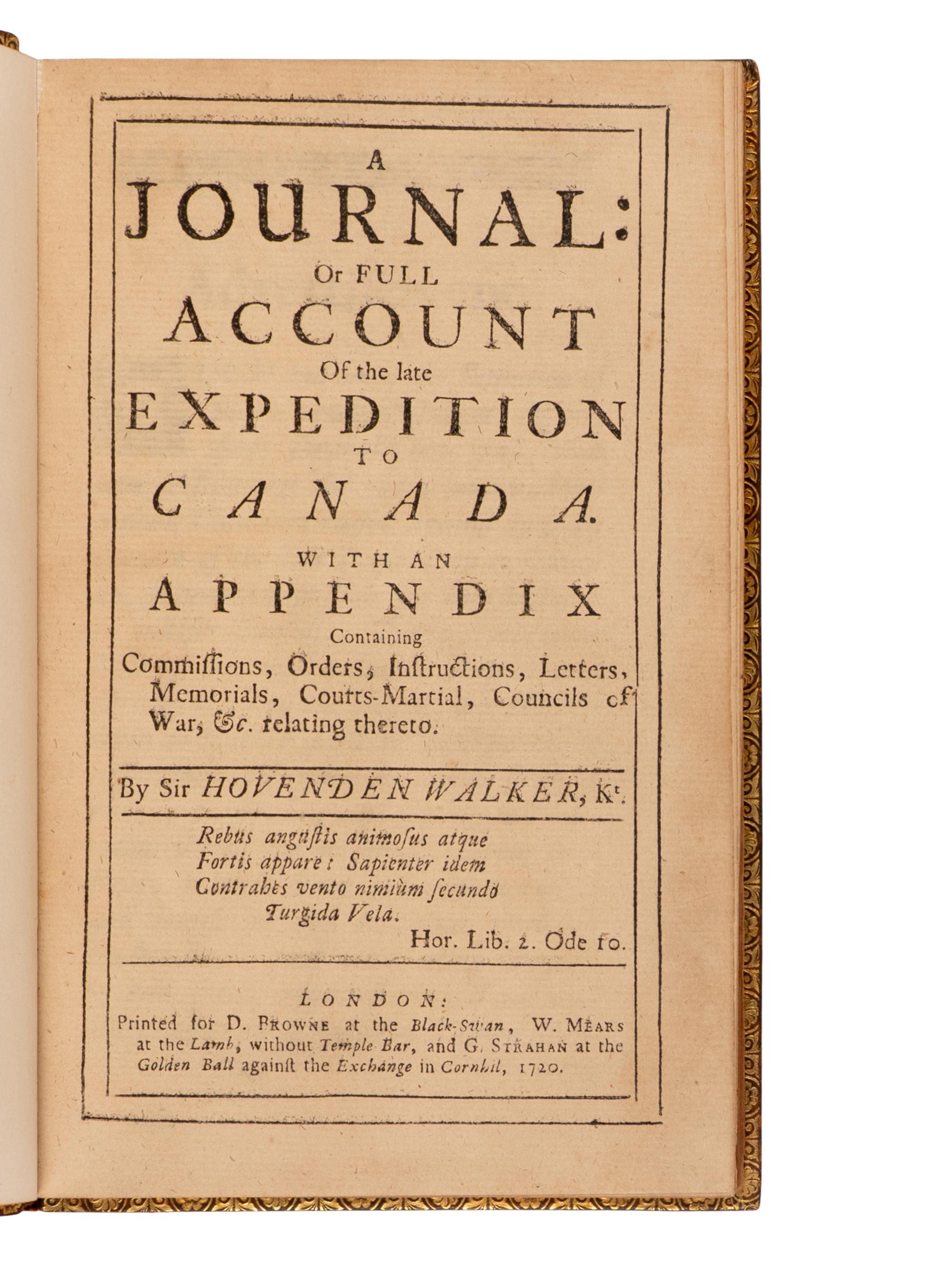 [Travel & Exploration] Walker, Sir Hovenden. A Journal: Or Full Account of the late Expedition To Canada. With an Appendix containing Commissions, Orders, Instructions, Letters, Memorials, Courts-Martial, Councils of War, &c. relating thereto