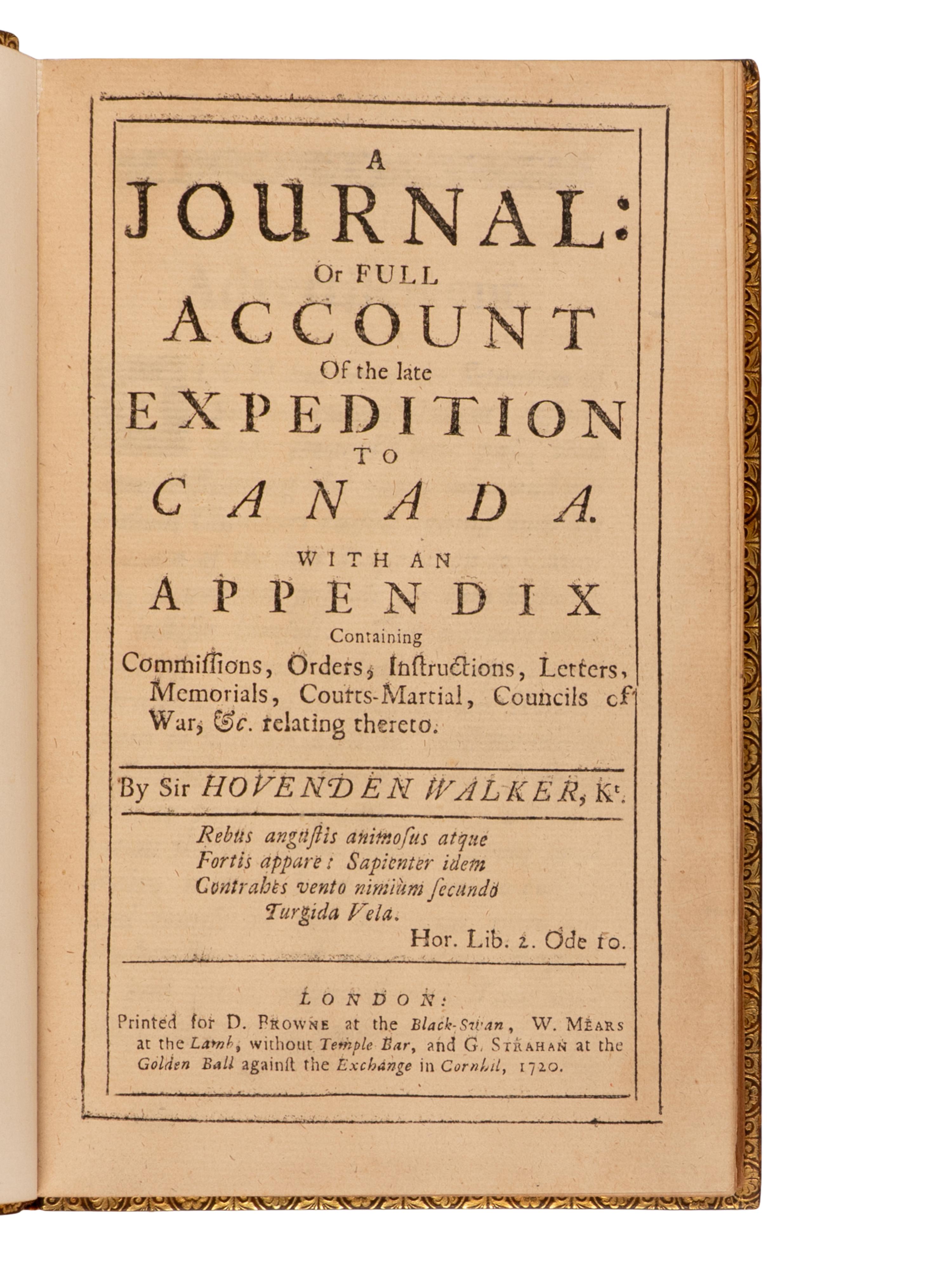 [Travel & Exploration] Walker, Sir Hovenden. A Journal: Or Full Account of the late Expedition To Canada. With an Appendix containing Commissions, Orders, Instructions, Letters, Memorials, Courts-Martial, Councils of War, &c. relating thereto