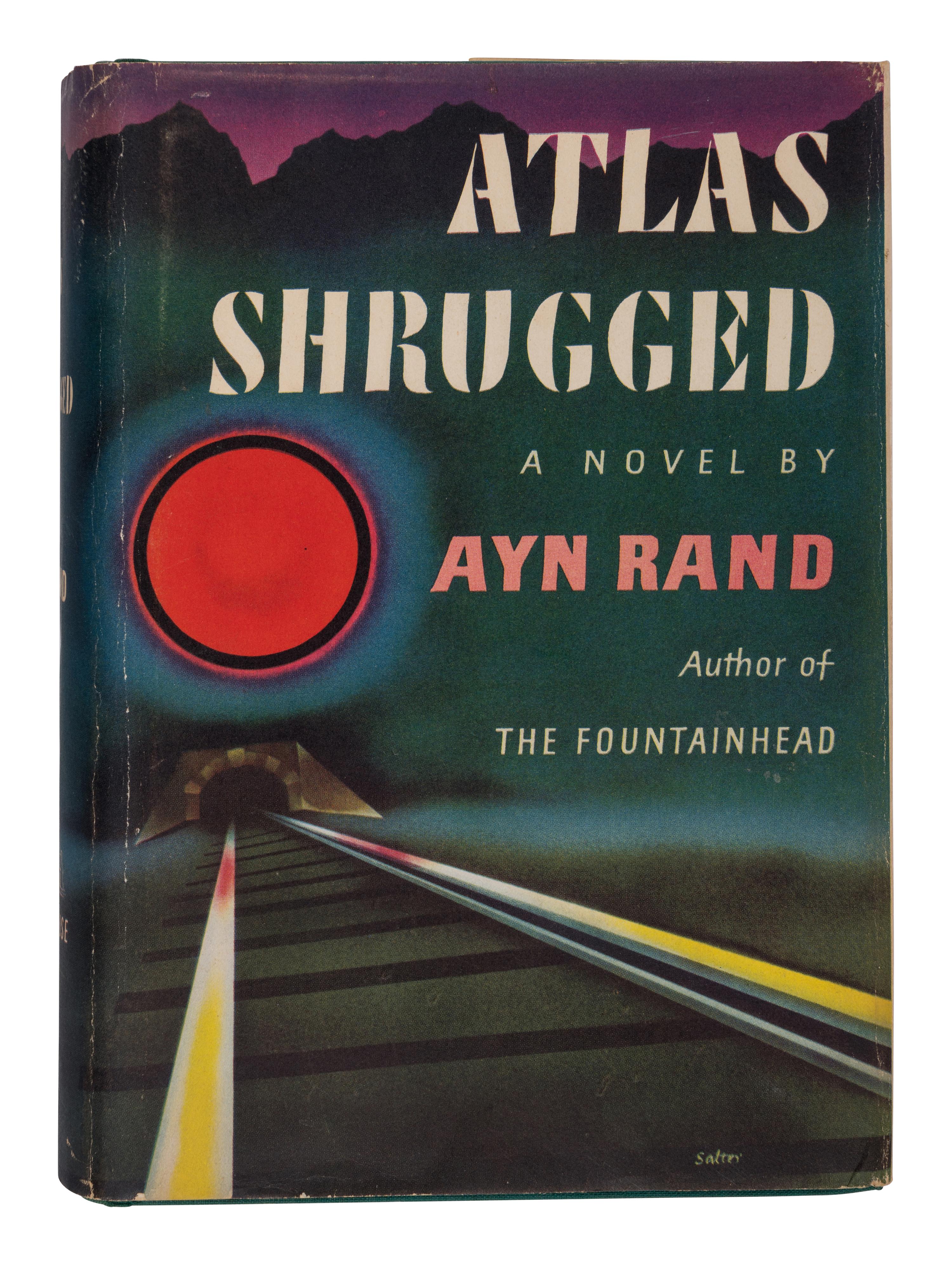 RAND, Ayn (1905-1982). Atlas Shrugged . New York: Random House, 1957.