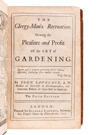 LAURENCE, John (“John Lawrence” or “Charles Evelyn”) (1688-1732). The Clergy-Man’s Recreation: Shewing the Pleasure and Profit of the Art of Gardening . – The Gentleman’s Recreation . – The Lady’s Recreation… by Charles Evelyn . London: Bernard Lintott, 1717.