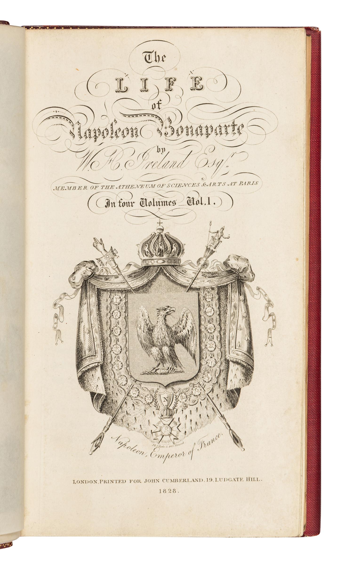 [NAPOLEON]. IRELAND, William Henry (1775-1835). The Life of Napoleon Bonaparte. London, John Cumberland, 1828.