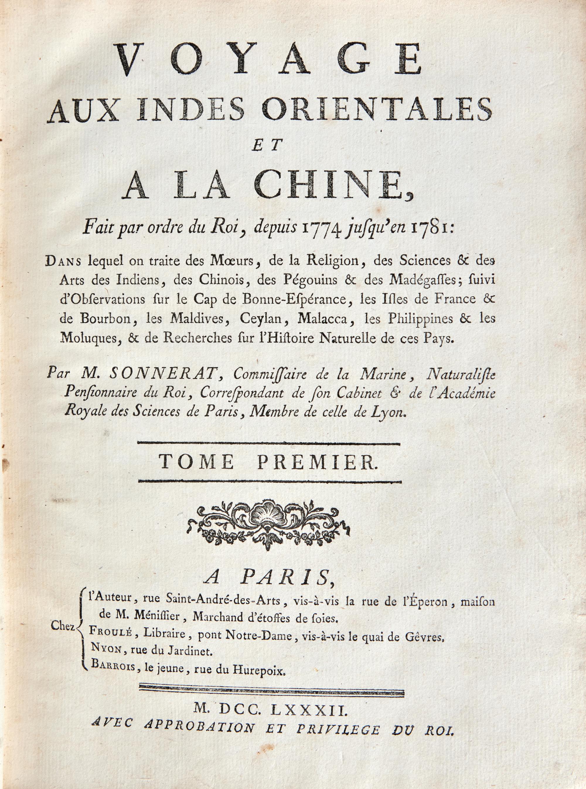 [Travel & Exploration] Sonnerat, (Pierre). Voyage aux Indes Orientales et a la Chine , Fait par ordre du Roi, depuis 1774 jusqu'en 1781...