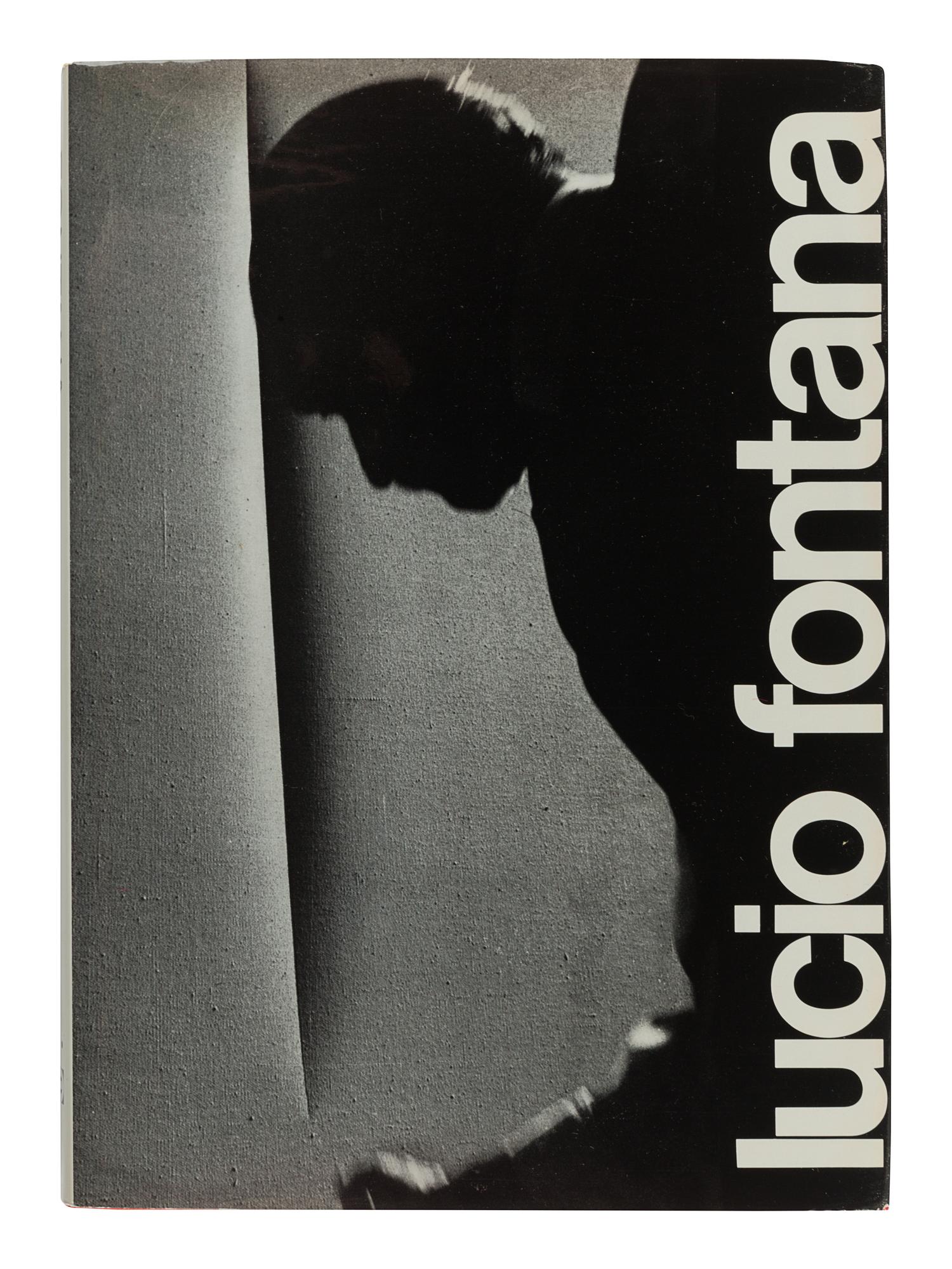 [FONTANA, Lucio (1899-1968)]. CRISPOLTI, Enrico. Lucio Fontana. Milan: Archivio Lucio Fontana, 1974.