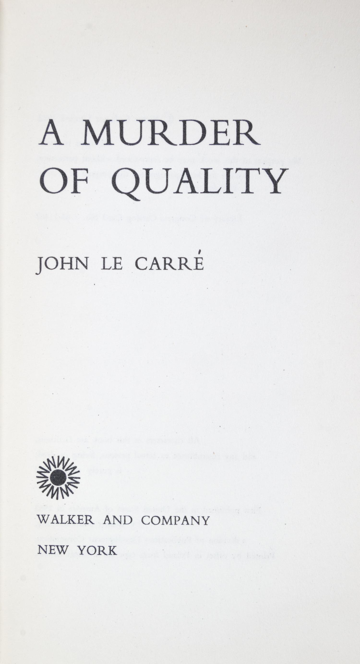 LE CARRE, JOHN. Two first US editions: Call for the Dead, NY, 1962, and A Murder of Quality, NY, 1962.