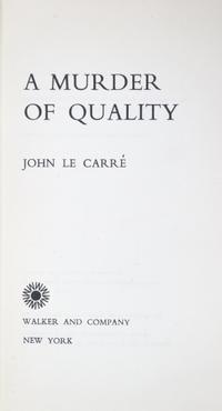 LE CARRE, JOHN. Two first US editions: Call for the Dead, NY, 1962, and A Murder of Quality, NY, 1962.