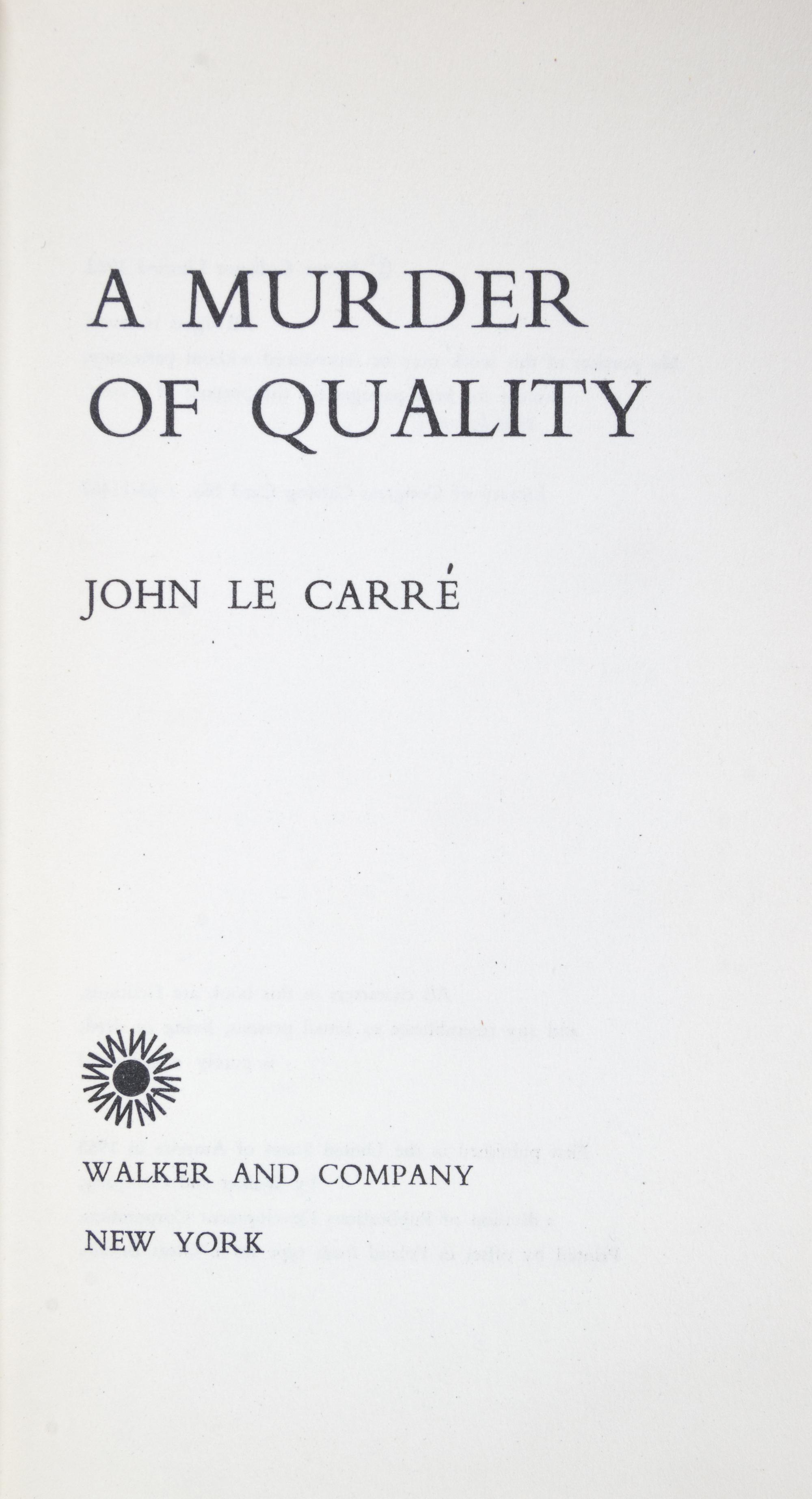 LE CARRE, JOHN. Two first US editions: Call for the Dead, NY, 1962, and A Murder of Quality, NY, 1962.