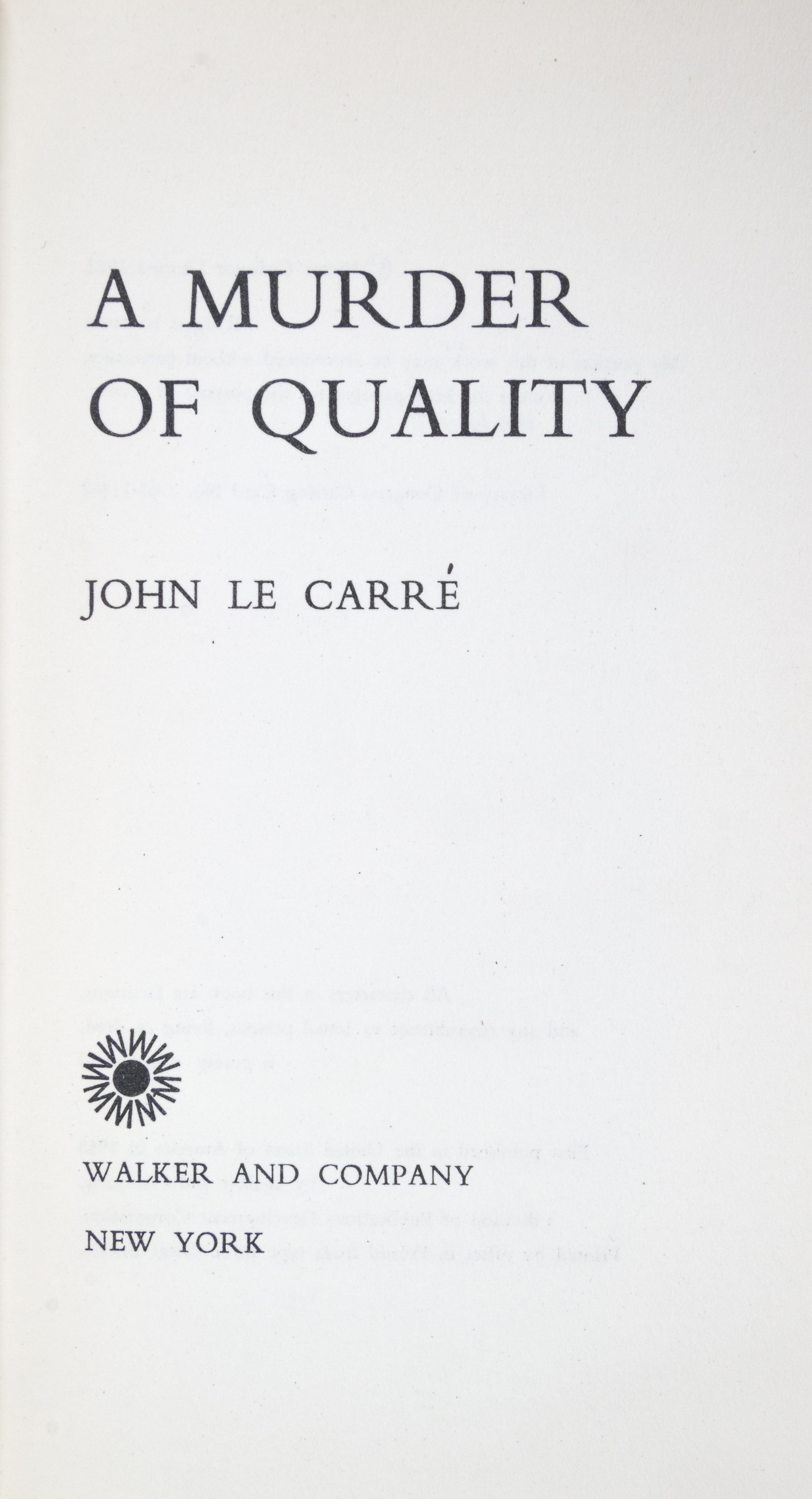 LE CARRE, JOHN. Two first US editions: Call for the Dead, NY, 1962, and A Murder of Quality, NY, 1962.