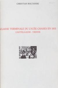 BOLTANSKI, CHRISTIAN. Classe Terminale du Lycee Chases en 1931. Vienna, 1987. Exhibition catalogue.