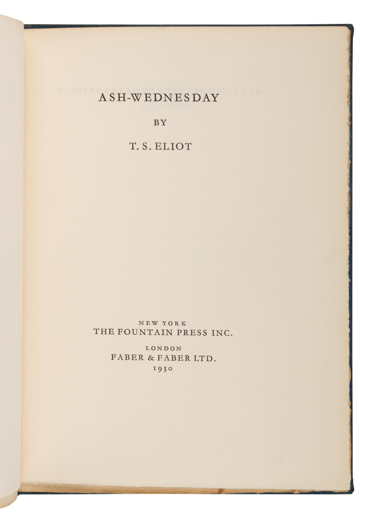 ELIOT, T.S. (1888-1965). Ash Wednesday. New York and London: The Fountain Press and Faber & Faber, 1930.