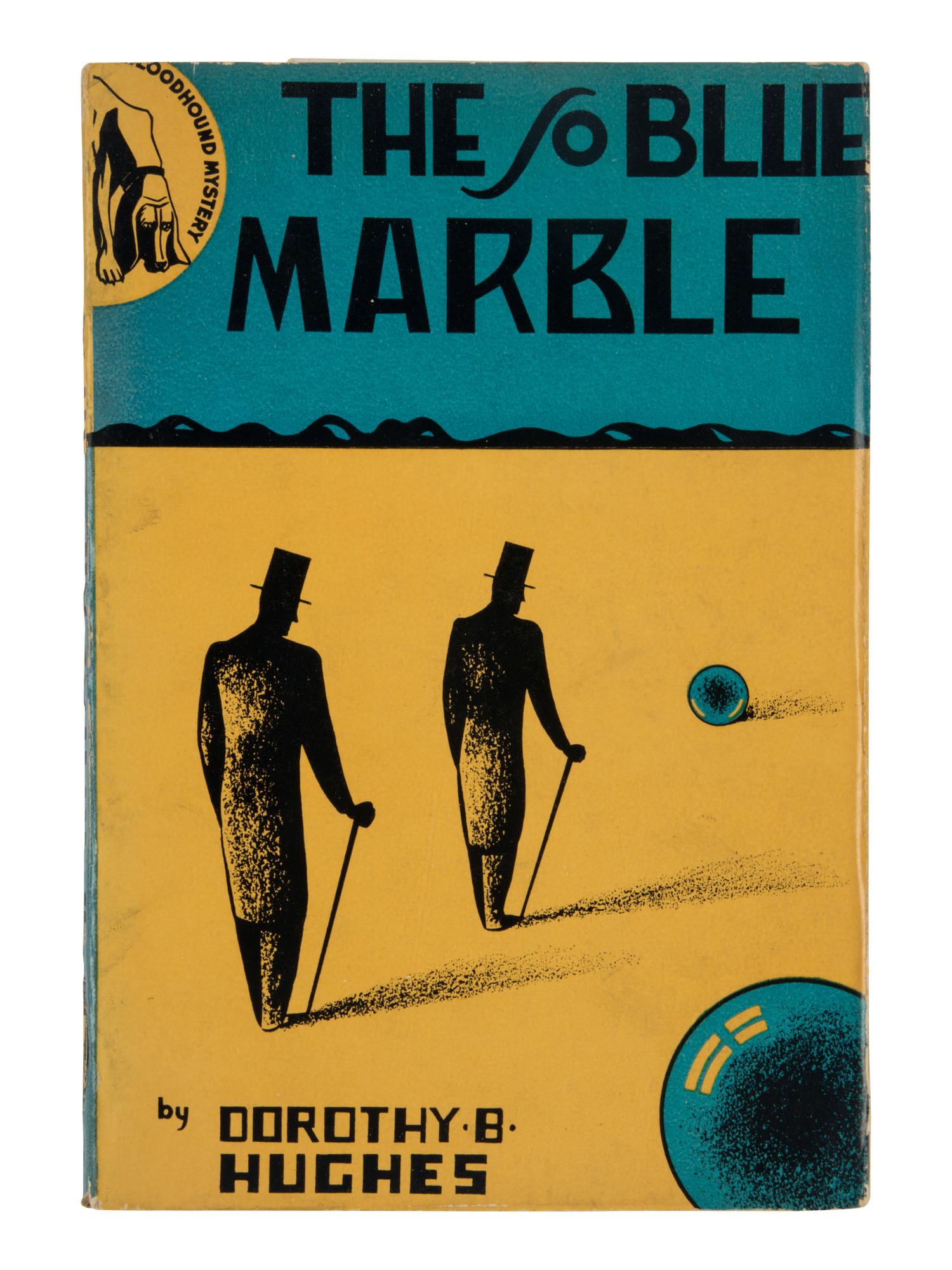 HUGHES, Dorothy Belle (1904-1993). The So Blue Marble . New York: Duell, Sloan & Pearce, 1940.
