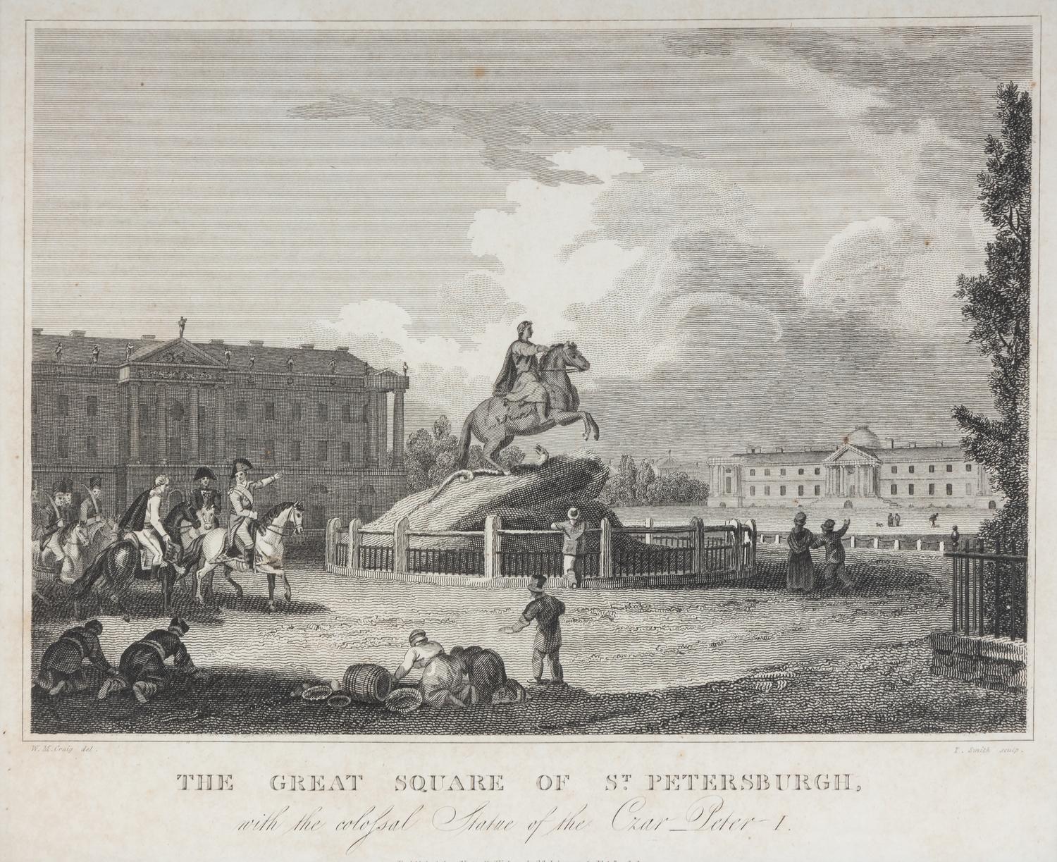 The Great Square of St. Petersburgh: with the Colossal Statue of the Czar Peter I