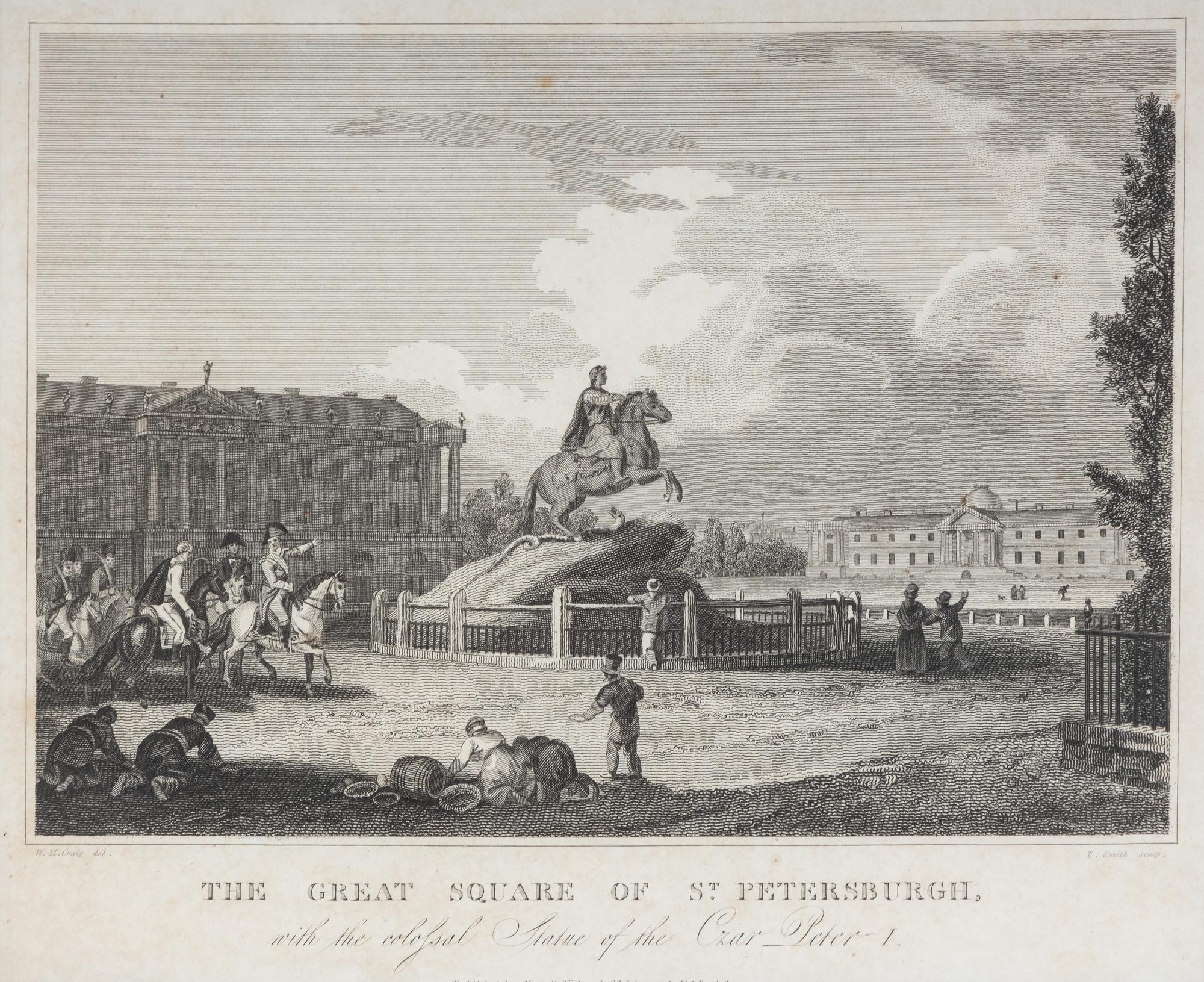 The Great Square of St. Petersburgh: with the Colossal Statue of the Czar Peter I