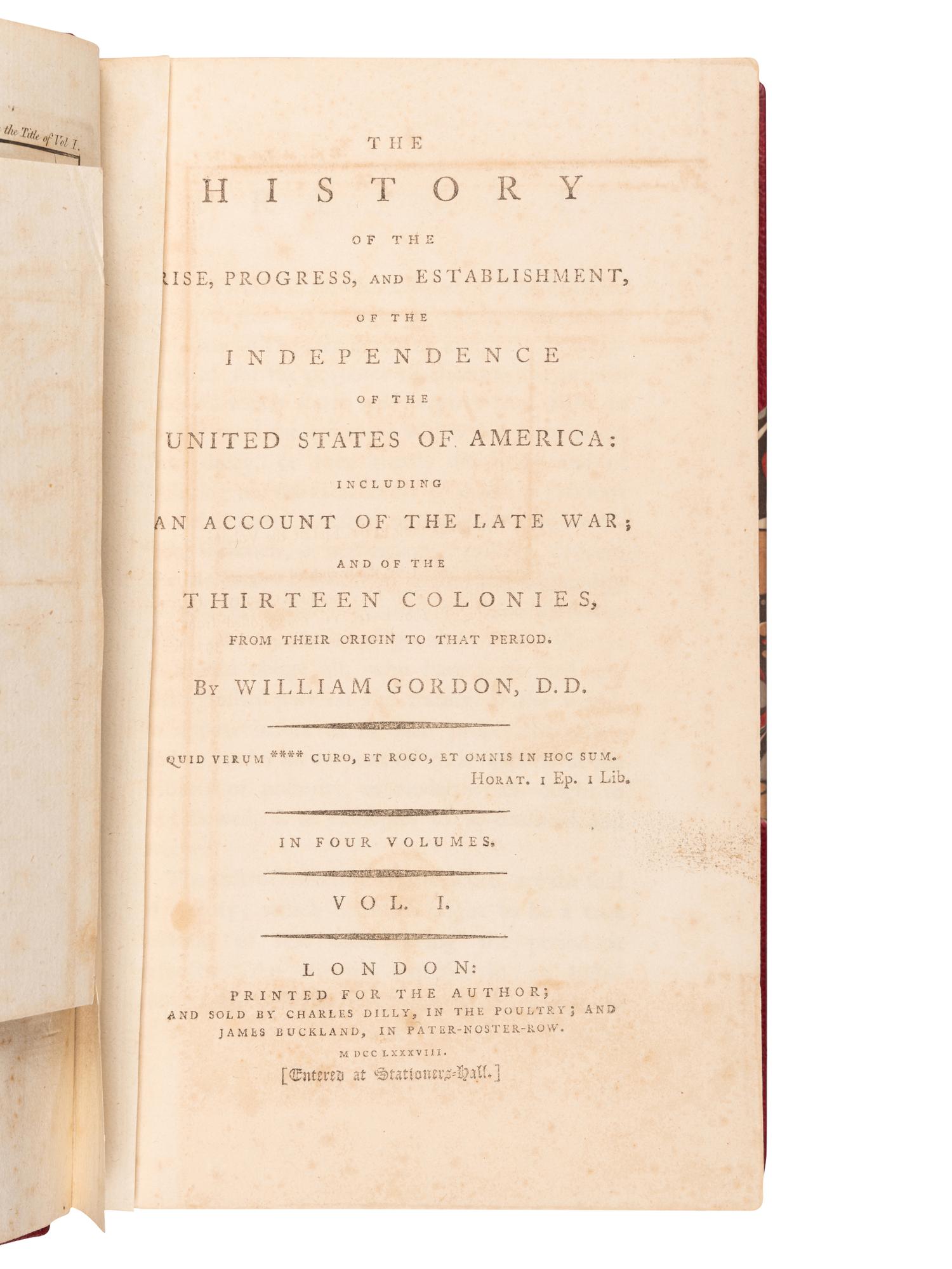 GORDON, William (1728-1807). The History of the Rise, Progress, and Establishment, of the Independence of the United States of America... London: printed for the author, sold by Charles Dilly and James Buckland, 1788.