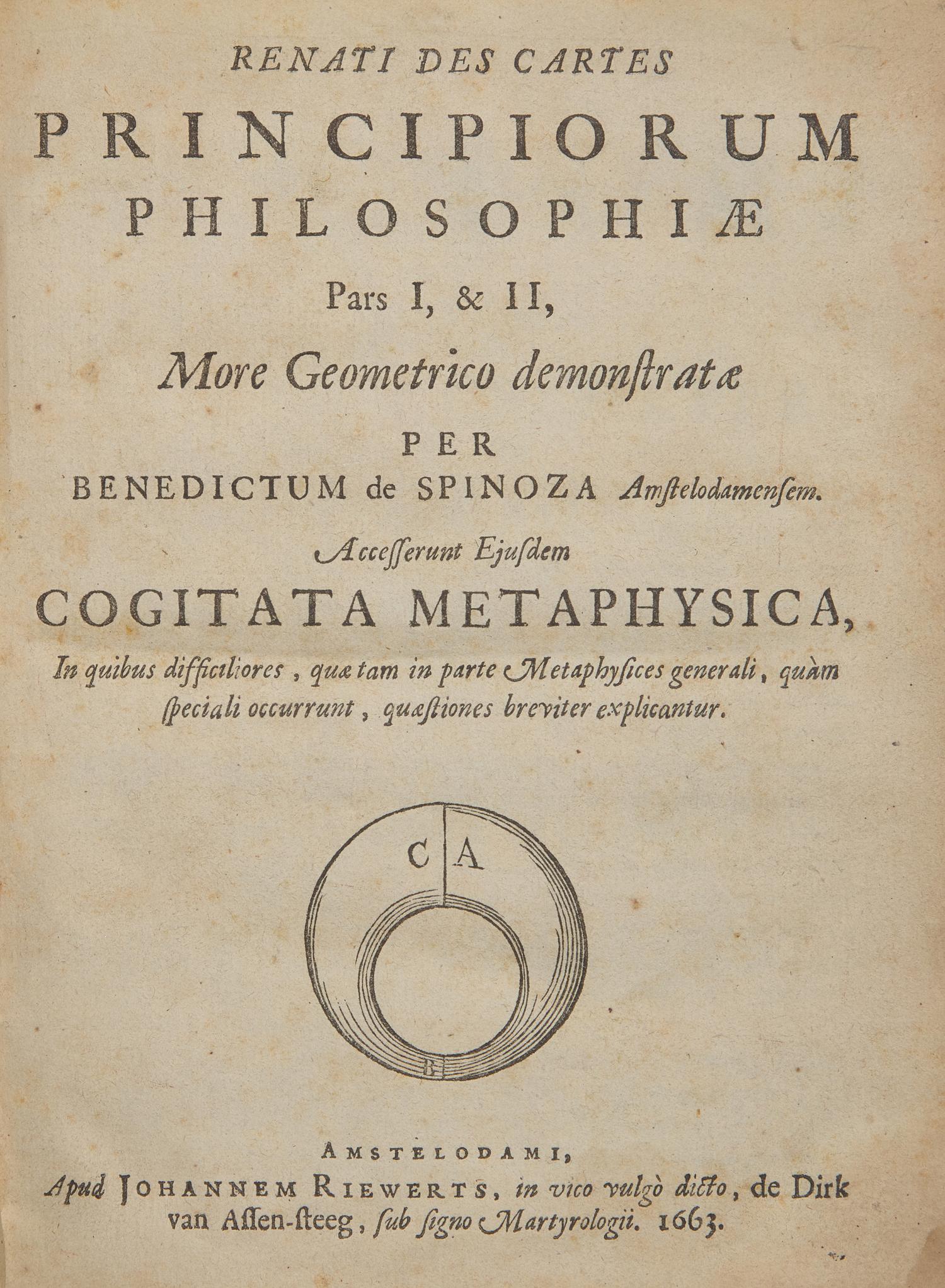 [Philosophy] Spinoza, (Baruch). Renati Des Cartes Principiorum Philosophiae Pars I, & II More Geometrico demonstratae...Accesserunt Ejusdem Cogitata Metaphysica...