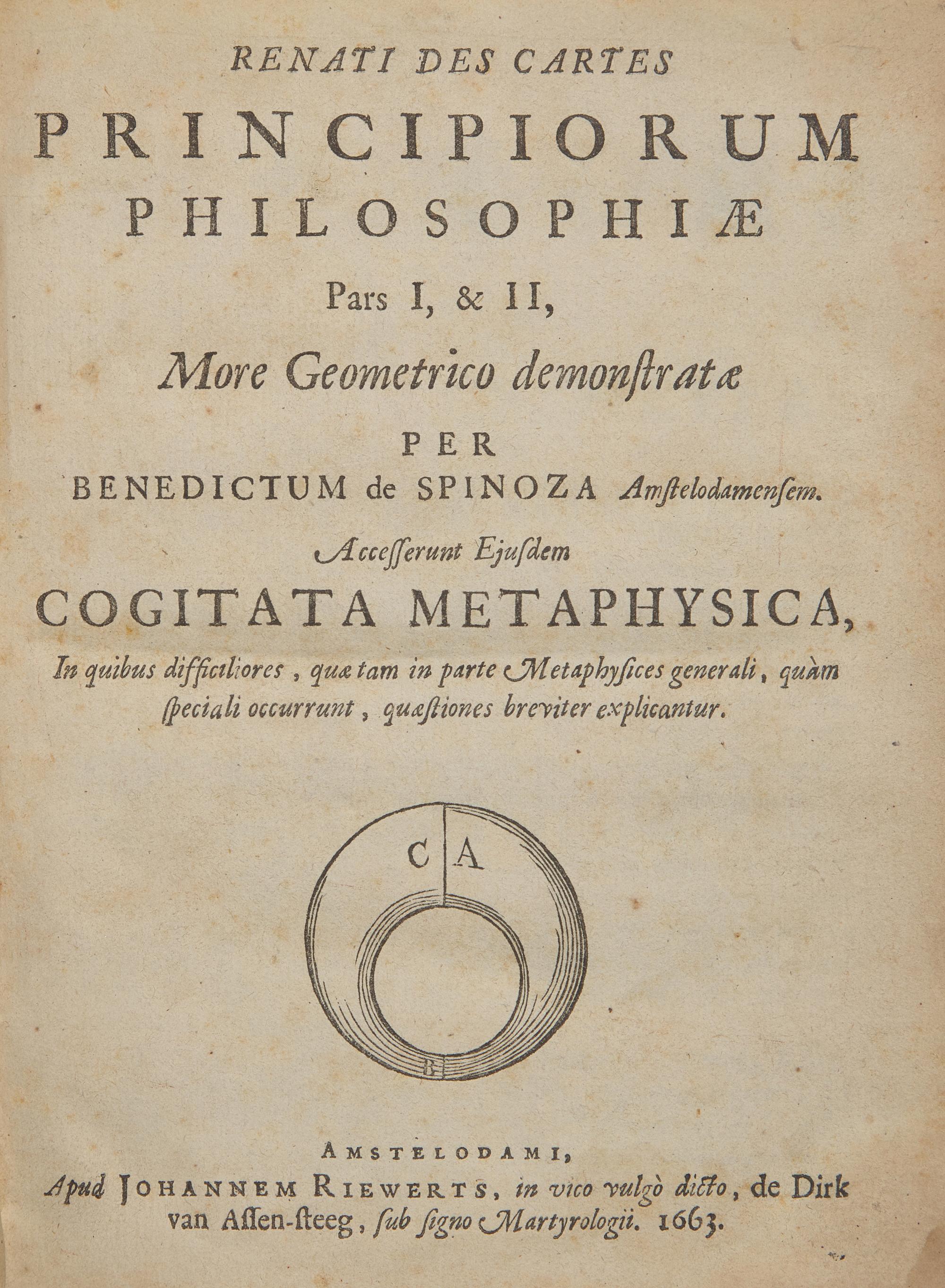 [Philosophy] Spinoza, (Baruch). Renati Des Cartes Principiorum Philosophiae Pars I, & II More Geometrico demonstratae...Accesserunt Ejusdem Cogitata Metaphysica...
