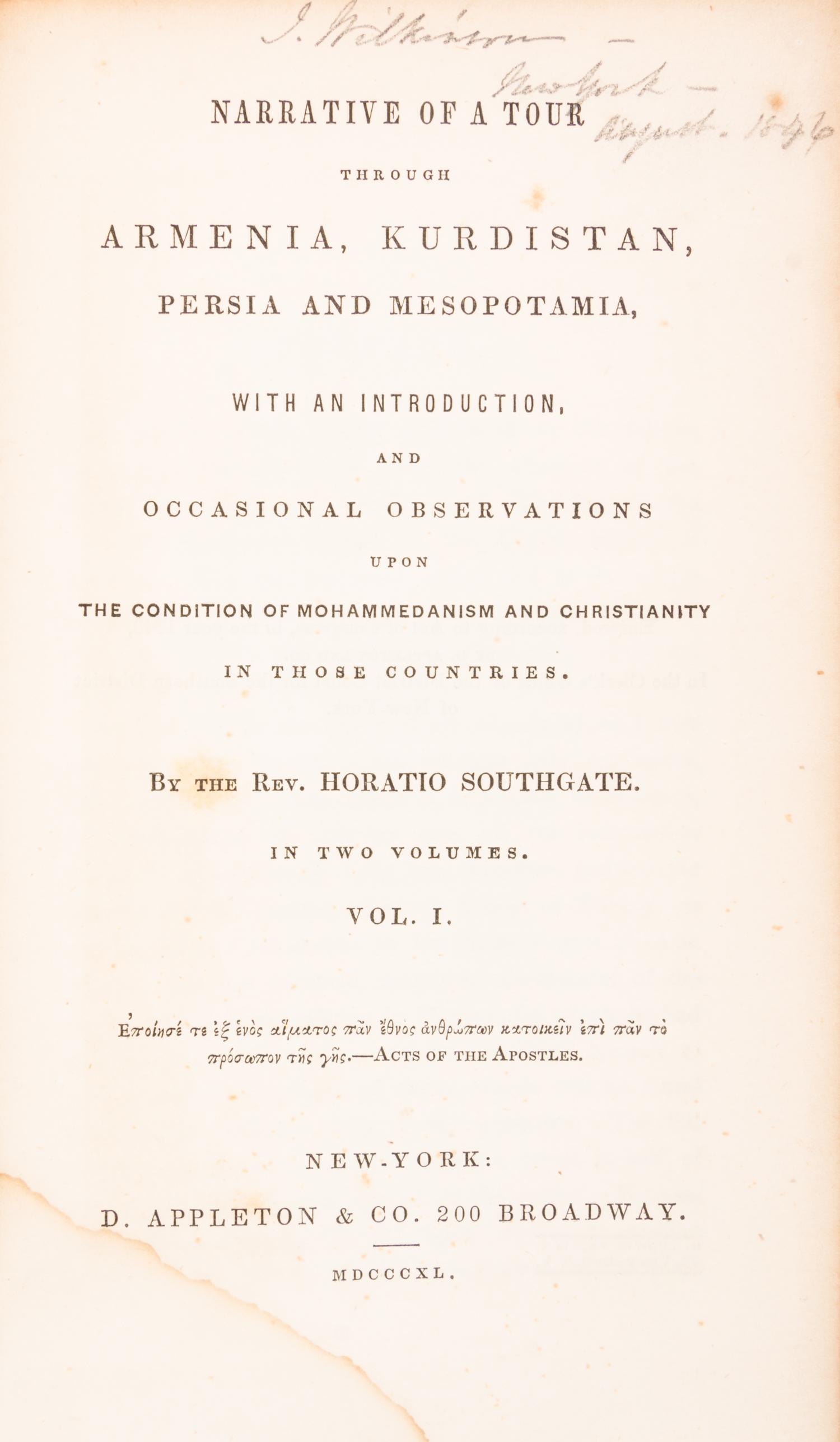 SOUTHGATE, HORATIO. Narrative of a Tour Through Armenia, Kurdistan, persia and Mesopotamia...NY, 1840. 2 vols. 1st ed.