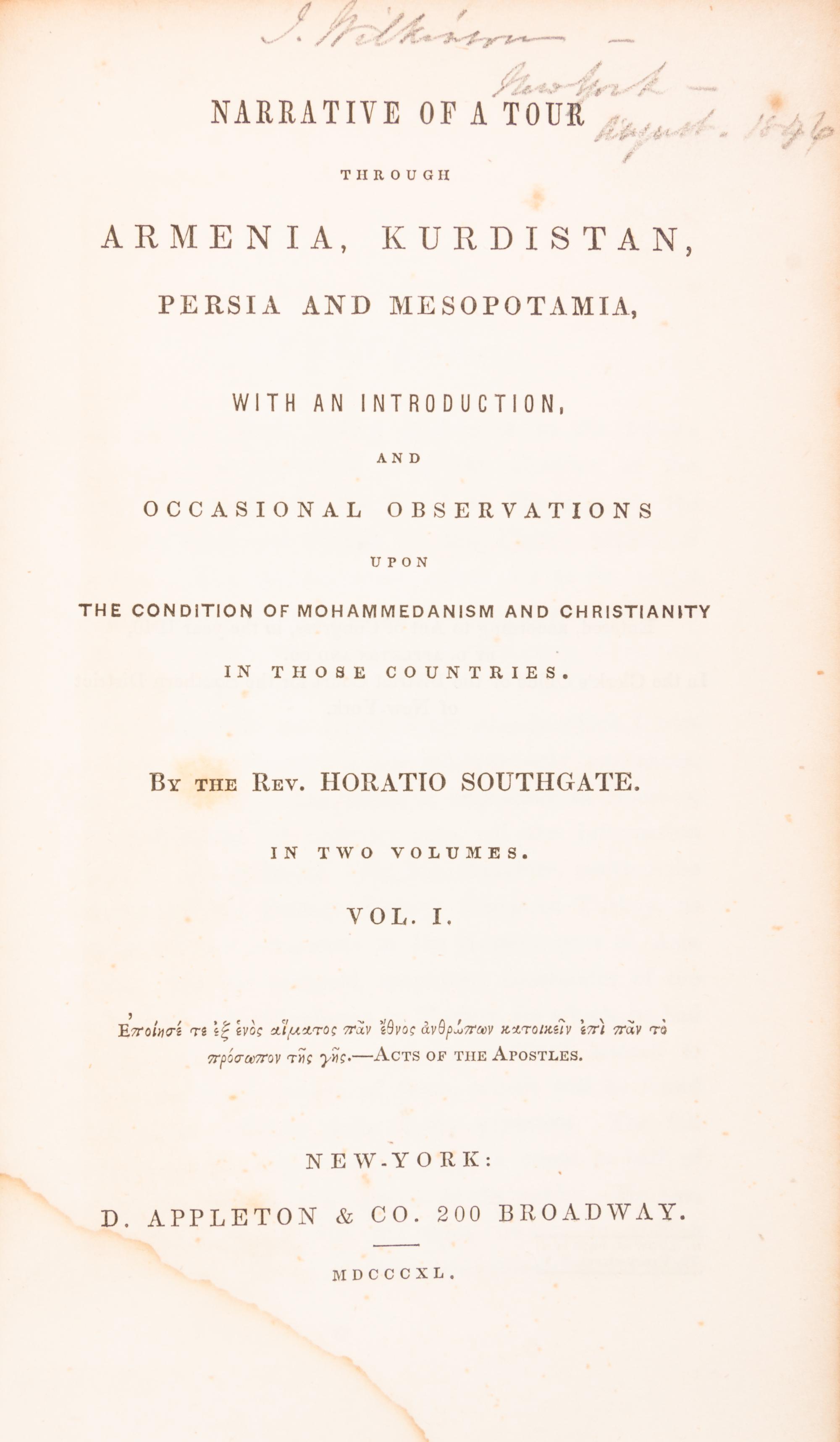 SOUTHGATE, HORATIO. Narrative of a Tour Through Armenia, Kurdistan, persia and Mesopotamia...NY, 1840. 2 vols. 1st ed.
