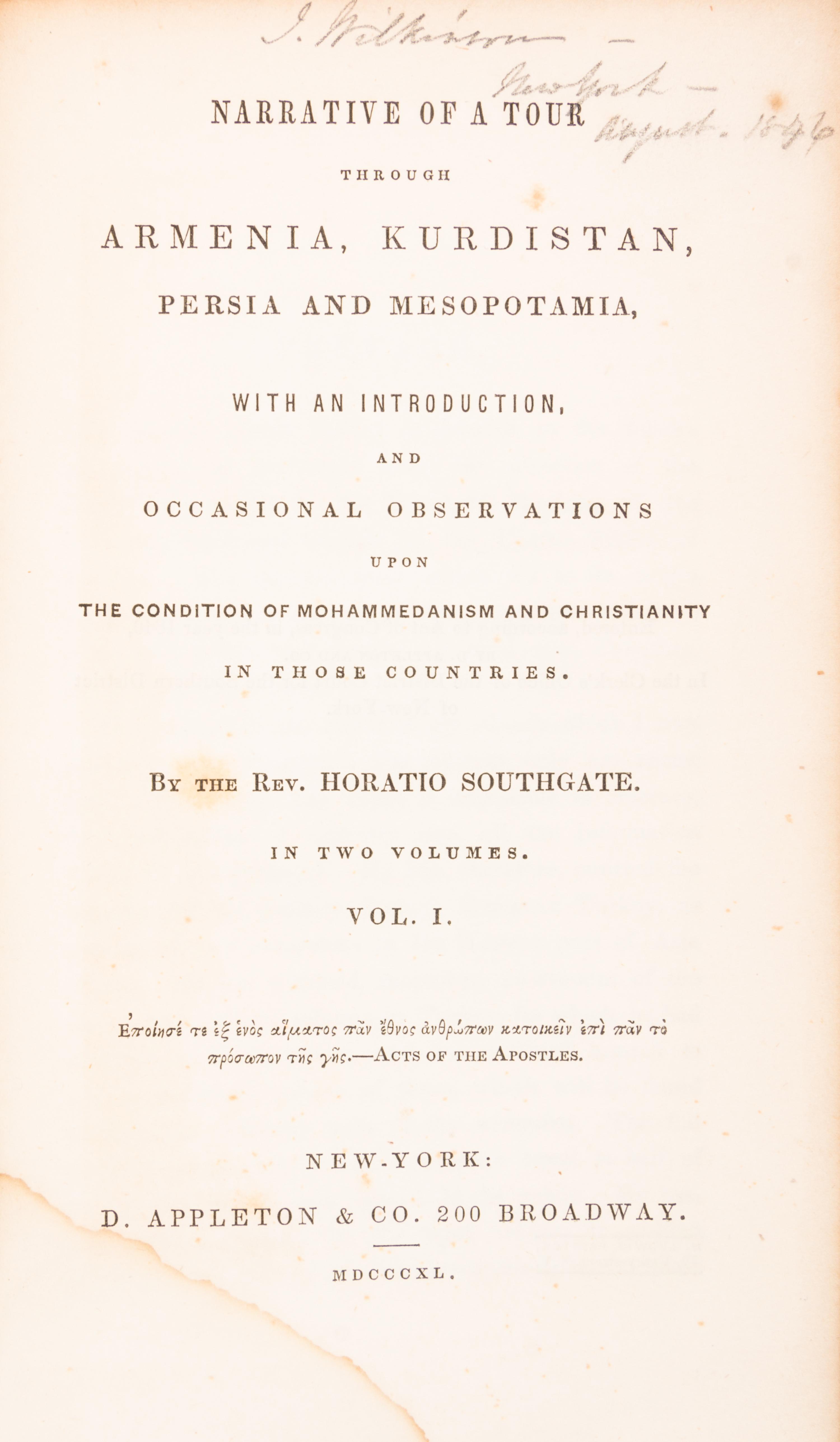 SOUTHGATE, HORATIO. Narrative of a Tour Through Armenia, Kurdistan, persia and Mesopotamia...NY, 1840. 2 vols. 1st ed.