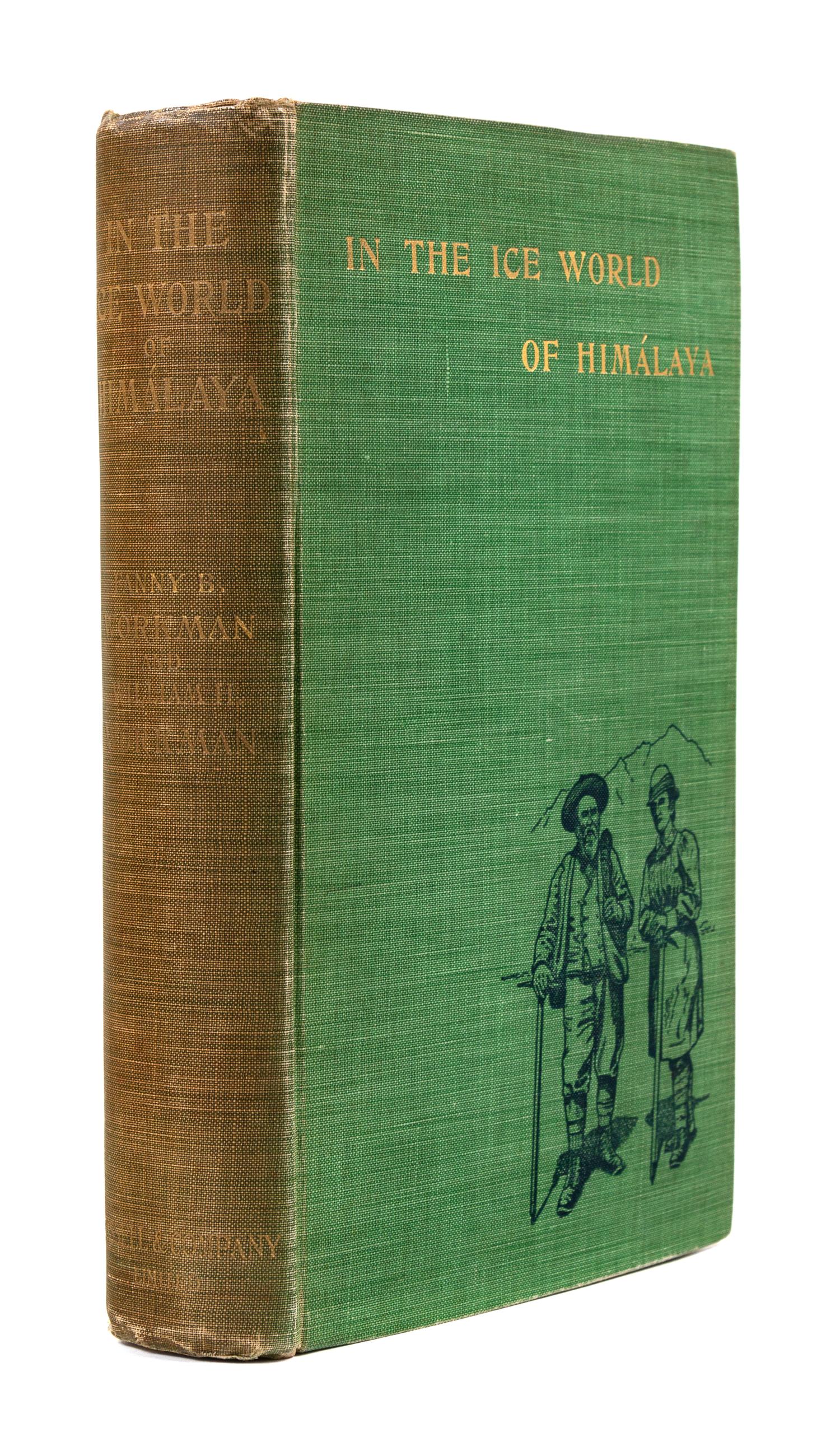 WORKMAN, Fanny Bullock (1859-1925); WORKMAN, William Hunter (1847-1937). In the Ice World of Himalaya. Among the Peaks and Passes of La