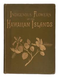 [NATURAL HISTORY]. SINCLAIR, Isabella [Mrs. Francis, Jr.]. Indigenous Flowers of the Hawaiian Islands. Forty-four Plates Painted in Water-colours and Described . London: Sampson Low, Marston, Searle, and Rivington, 1885.