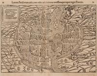 [MAP]. MUNSTER, Sebastian (1488-1552). Lutetia Parisiorum urbs, toto orbe celeberrima notissimaque caput regni Franciae . Basle, ca 1552.