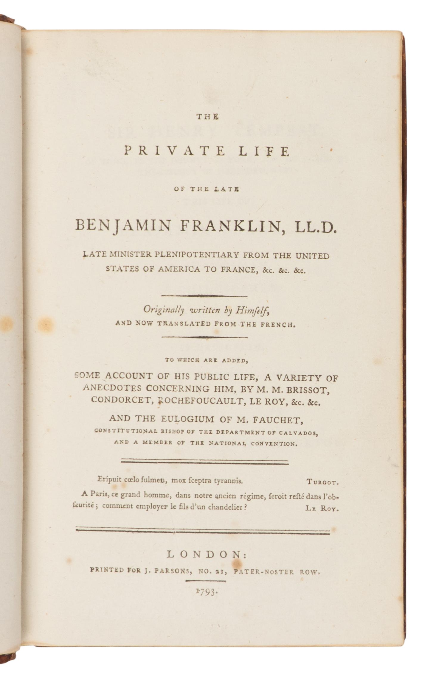 FRANKLIN, Benjamin (1706-1790). The Private Life of the Late Benjamin Franklin, LL.D...Originally Written by Himself and Now Translated from the French. London: Printed for J. Parsons, 1793.
