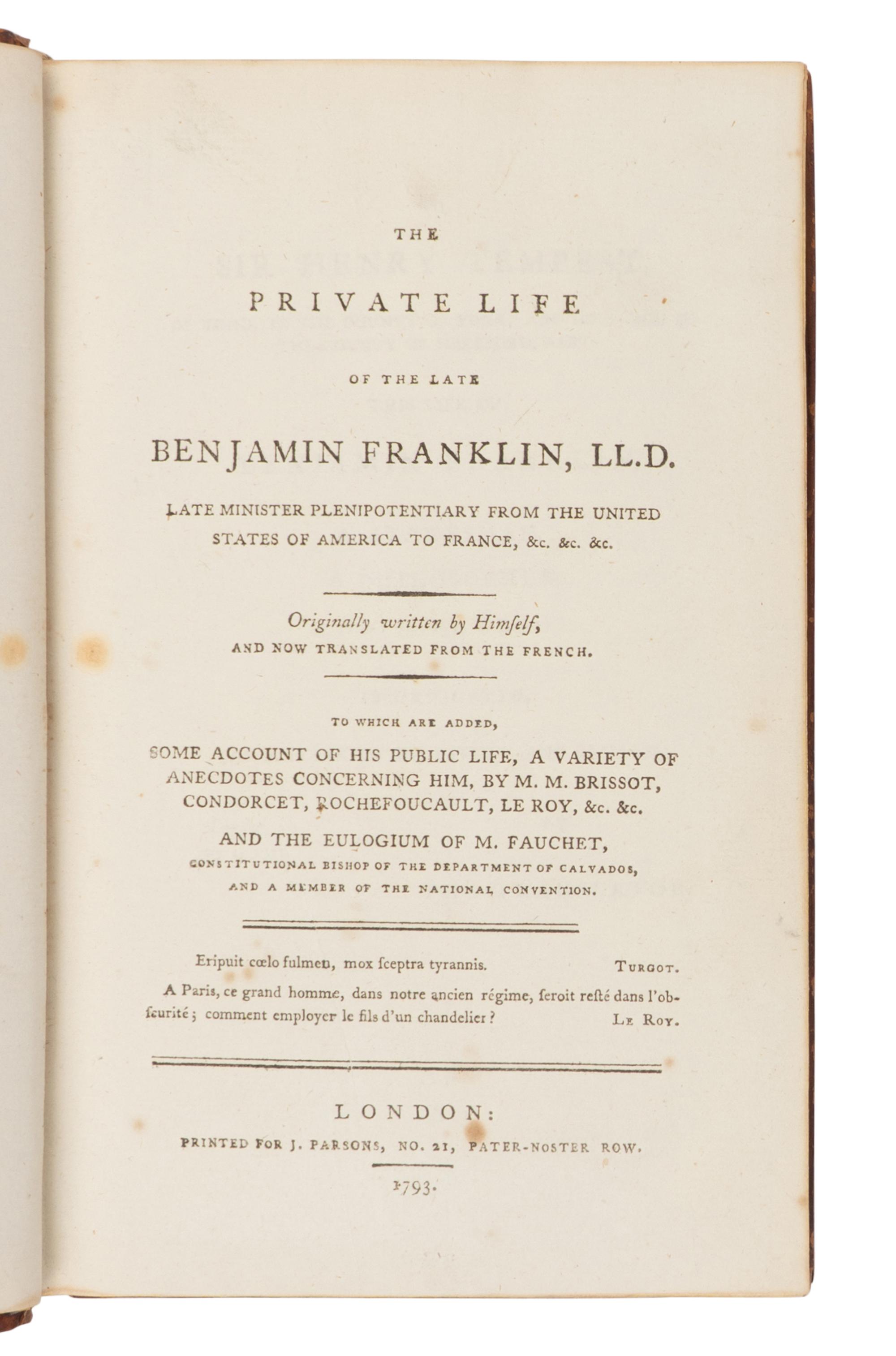 FRANKLIN, Benjamin (1706-1790). The Private Life of the Late Benjamin Franklin, LL.D...Originally Written by Himself and Now Translated from the French. London: Printed for J. Parsons, 1793.