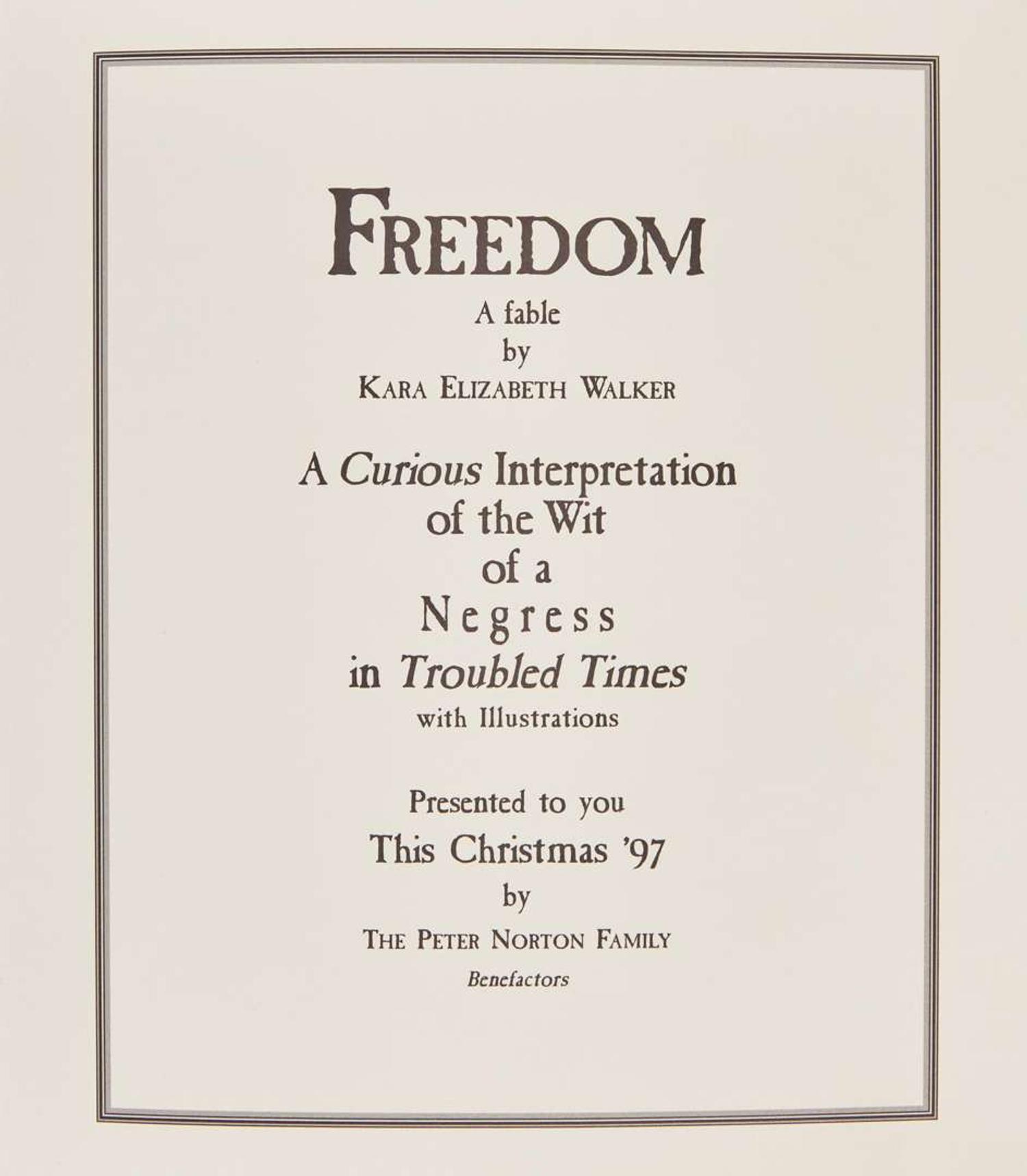 [Art] Walker, Kara Elizabeth: Freedom A Fable A Curious Interpretation of the Wit of a Negress in Troubled Times...