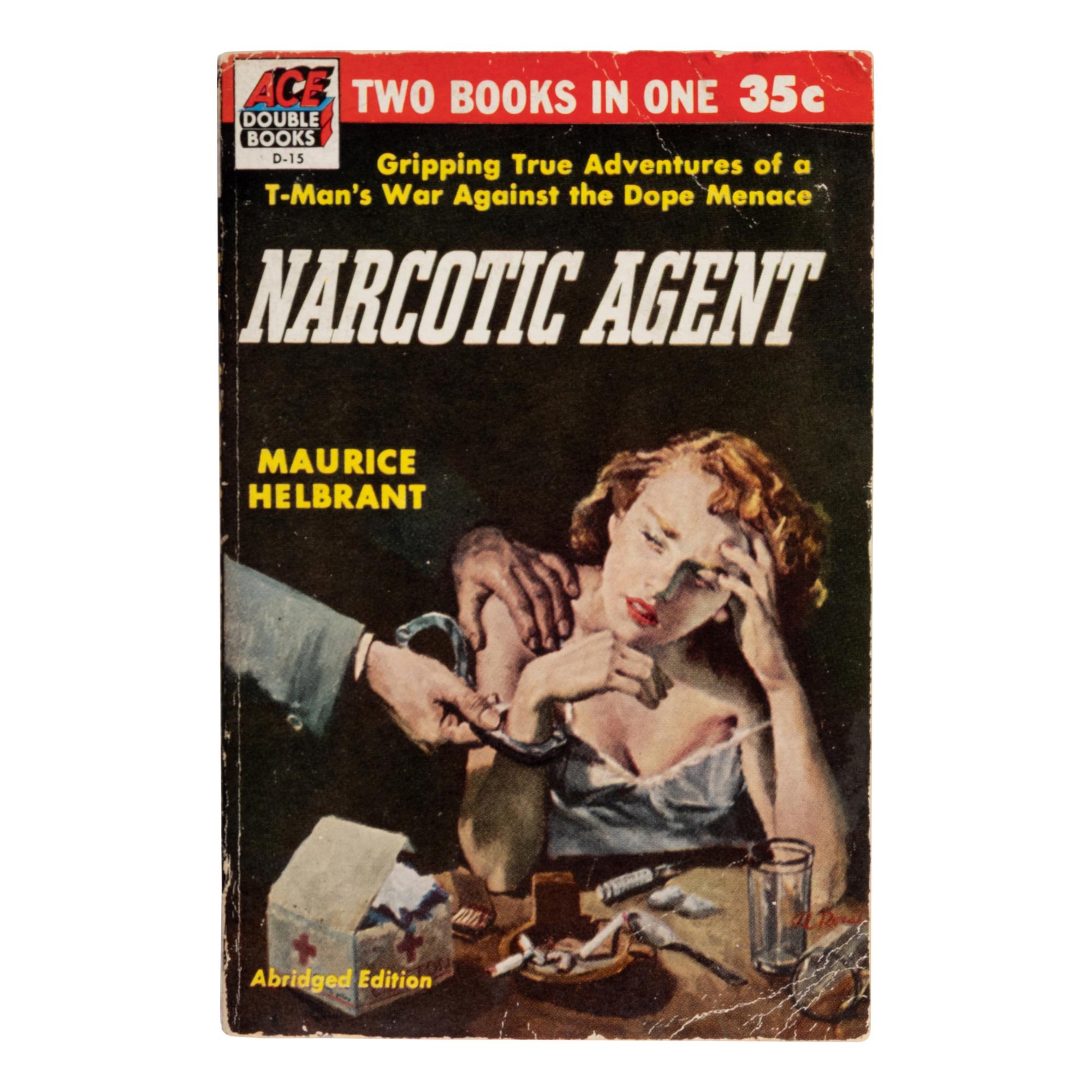 Burroughs, William S. (“William Lee”) (1914-1997). Junkie: Confessions of an Unredeemed Drug Addict . New York: Ace Double Books, 1953.
