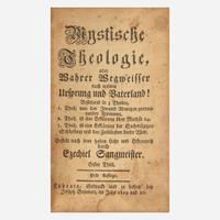 [Pennsylvania] [Ephrata] Sangmeister, Ezechiel Mystische Theologie, oder Wahrer Wegweisser nach unserm Ursprung und Baterland!