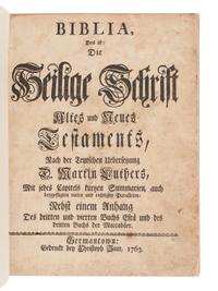 [BIBLE, in German]. Biblia, das ist, Die Heilige Schrift Altes und Neues Testaments . Germantown: Christoph Saur, 1763.