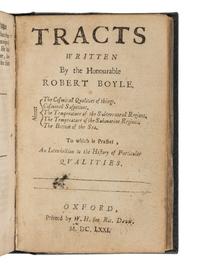 BOYLE, Robert (1627-1691). Essays of the Strange Subtilty, Great Efficacy, Determinative Nature of Effluviums. London: Printed for W.G. for M. Pitt, 1673.