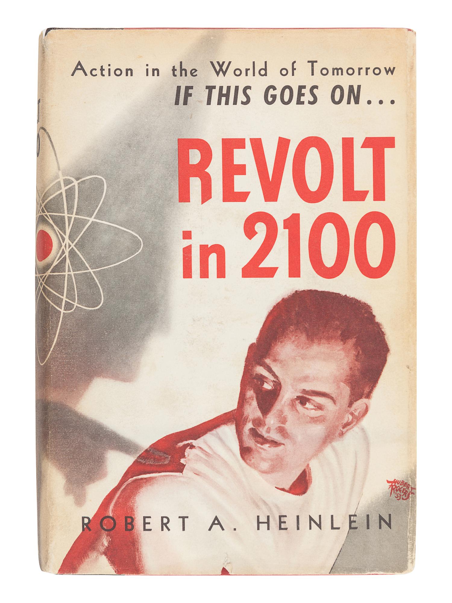 HEINLEIN, Robert A. (1907-1988). Revolt in 2100. Chicago: Shasta Publishers, 1954.