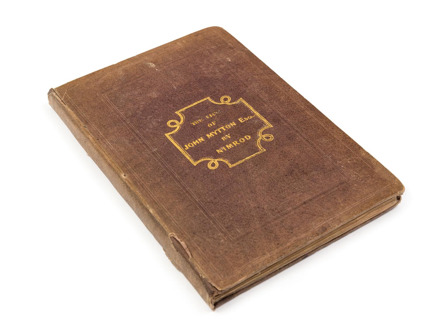 [APPERLEY, Charles James (1777-1843).] Memoirs of the Life of the Late John Mytton… by Nimrod. London: Rudolph Ackermann, 1835.