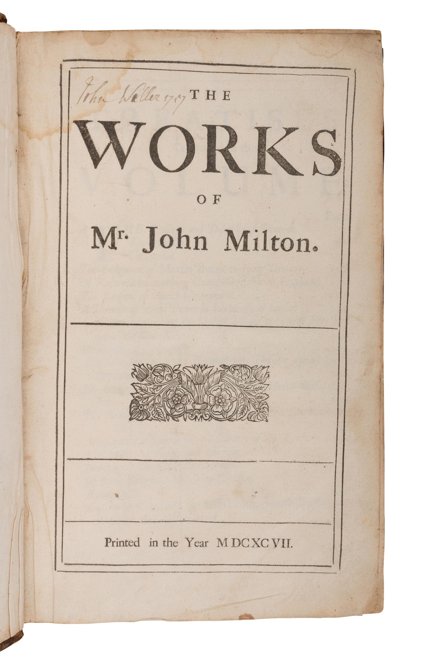 MILTON, John (1608-1674). The Works . London: n.p., 1697.
